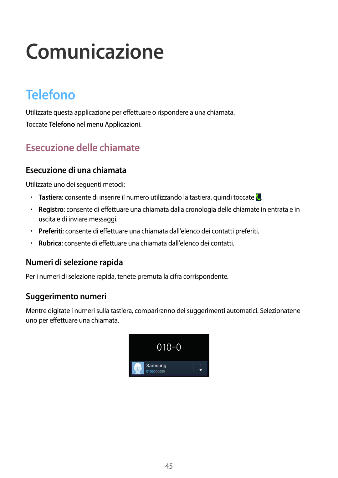 Samsung GT-I9205ZKAHUI, GT-I9205ZKAXEF, GT-I9205ZWAITV, GT-I9205ZKAITV Comunicazione, Telefono, Esecuzione delle chiamate 