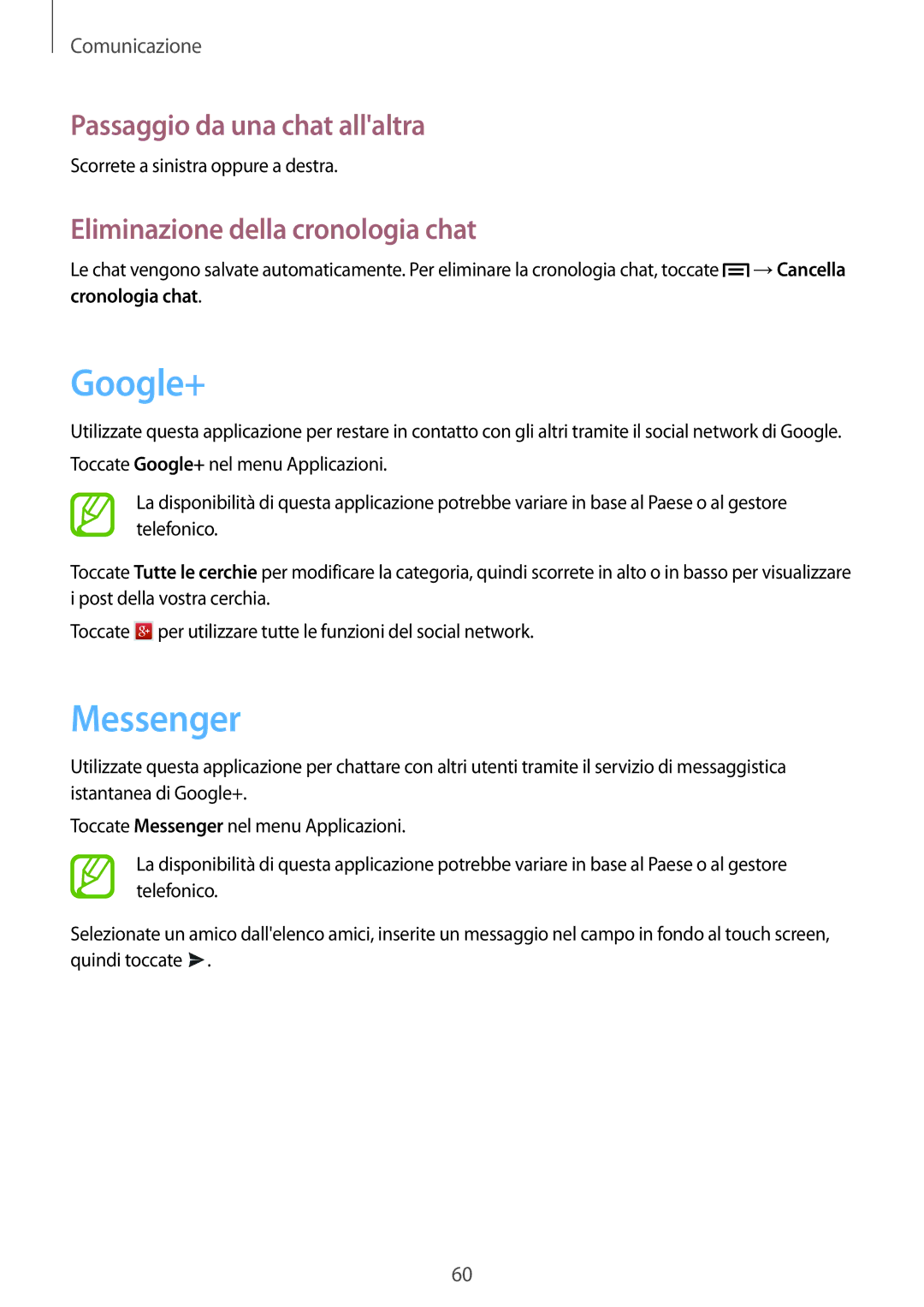 Samsung GT-I9205ZKAXEF manual Google+, Messenger, Passaggio da una chat allaltra, Eliminazione della cronologia chat 