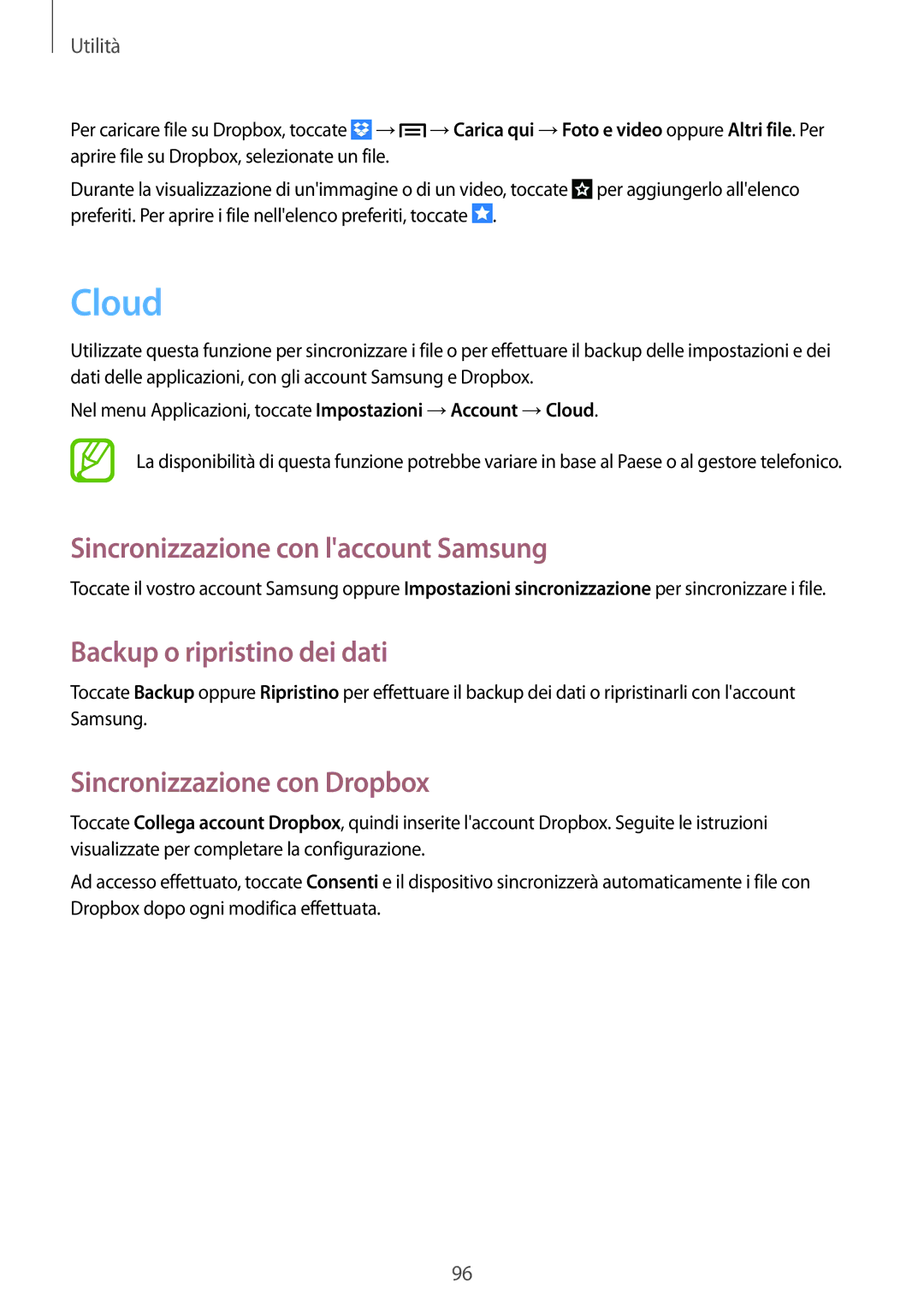 Samsung GT-I9205ZKAXEF, GT-I9205ZKAHUI manual Cloud, Sincronizzazione con laccount Samsung, Backup o ripristino dei dati 