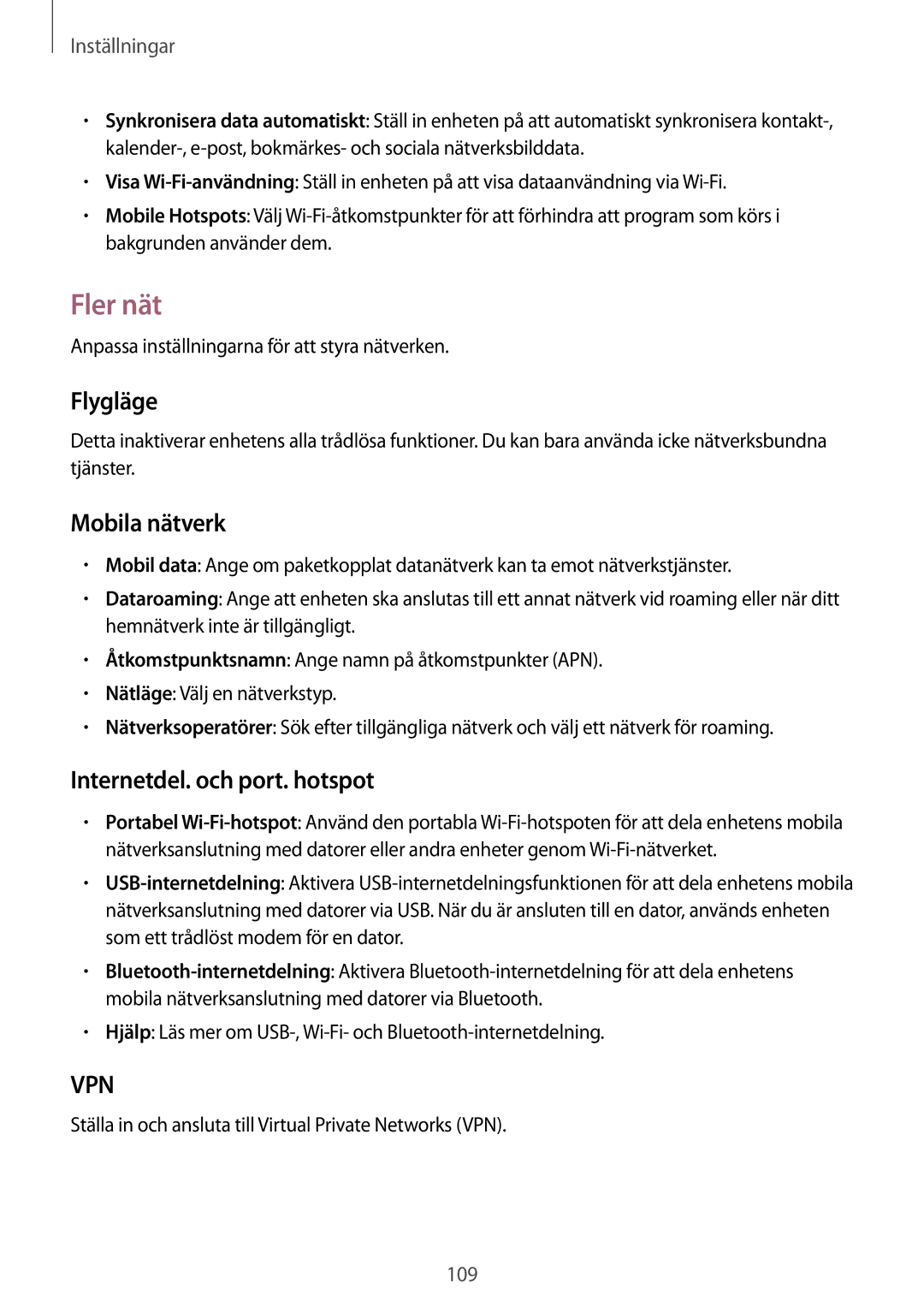 Samsung GT-I9205ZKANEE, GT-I9205ZWANEE, GT-I9205PPANEE Fler nät, Flygläge, Mobila nätverk, Internetdel. och port. hotspot 