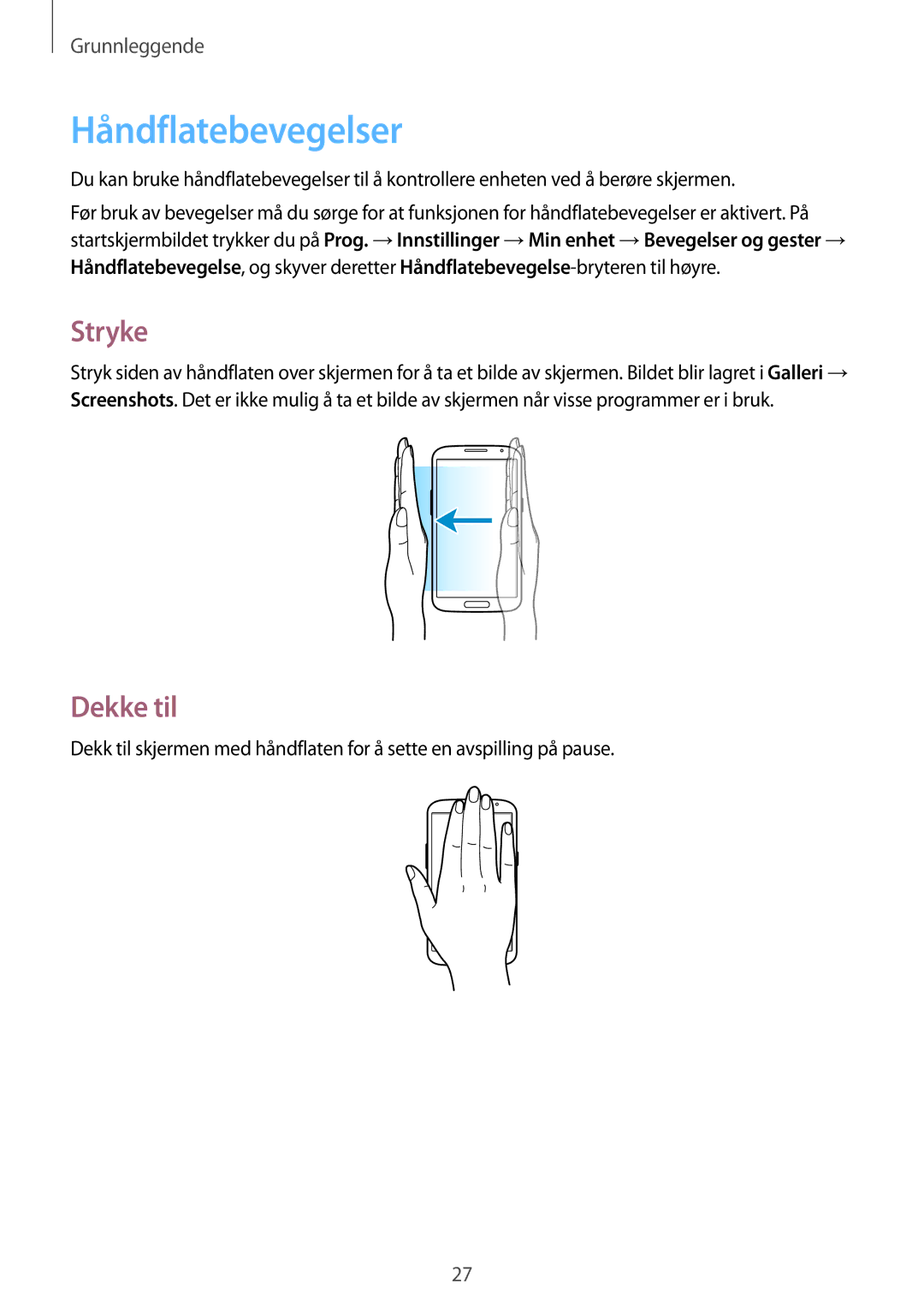 Samsung GT-I9205ZWANEE, GT-I9205ZKANEE, GT-I9205PPANEE manual Håndflatebevegelser, Stryke, Dekke til 