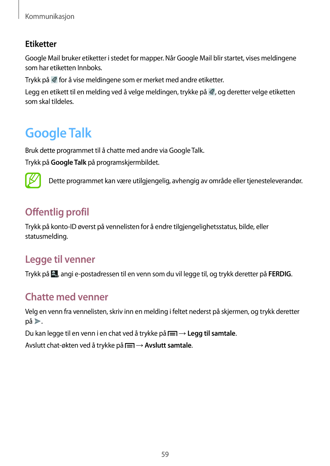 Samsung GT-I9205PPANEE, GT-I9205ZWANEE manual Google Talk, Offentlig profil, Legge til venner, Chatte med venner, Etiketter 