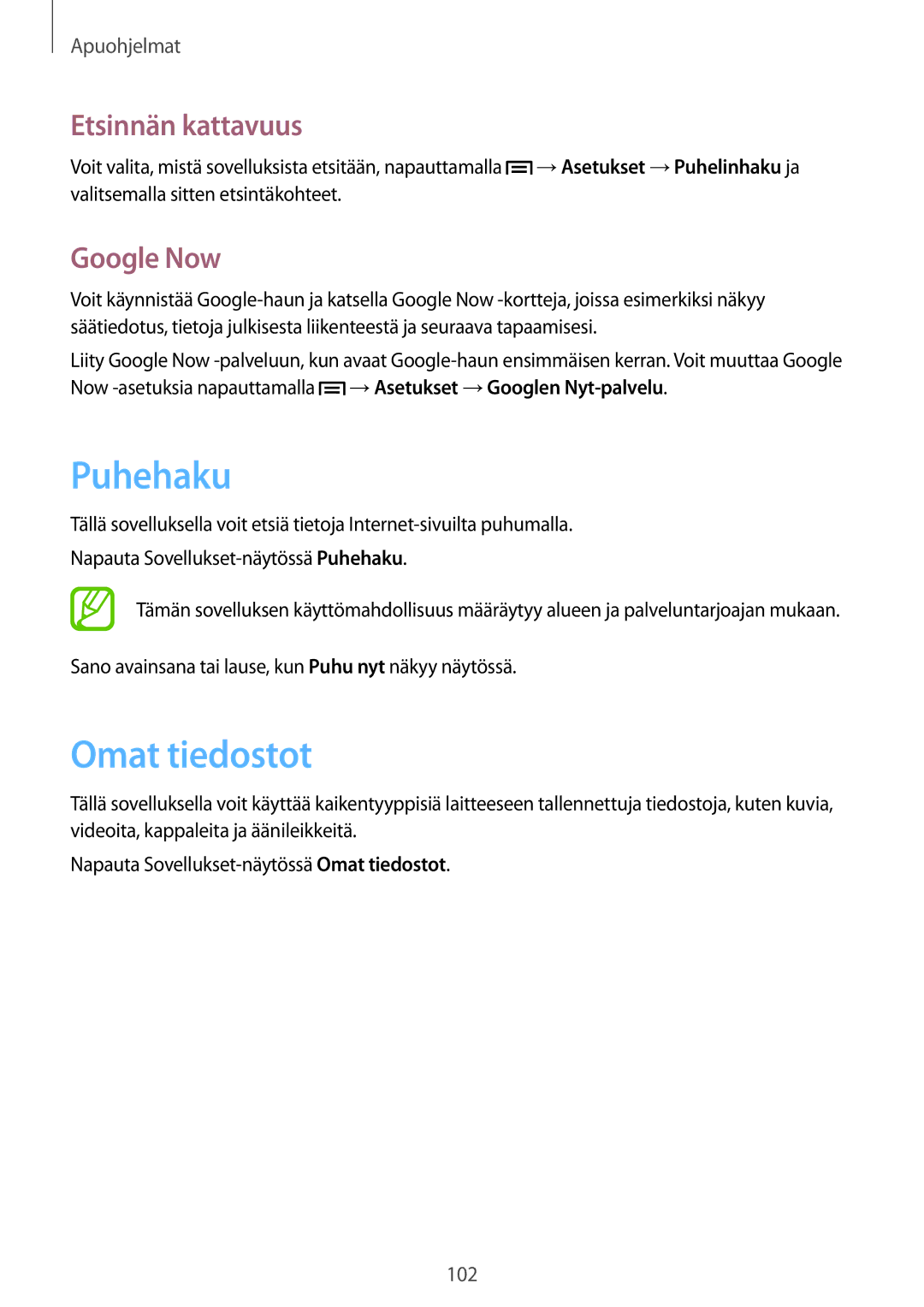 Samsung GT-I9205ZWANEE, GT-I9205ZKANEE, GT-I9205PPANEE manual Puhehaku, Omat tiedostot, Etsinnän kattavuus, Google Now 