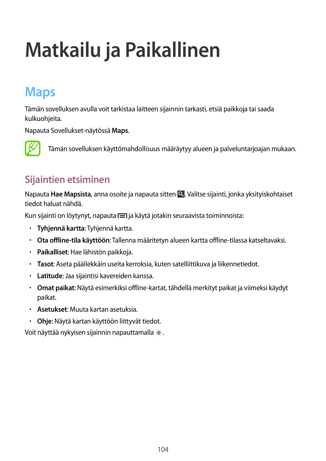 Samsung GT-I9205PPANEE, GT-I9205ZWANEE, GT-I9205ZKANEE manual Matkailu ja Paikallinen, Maps, Sijaintien etsiminen 