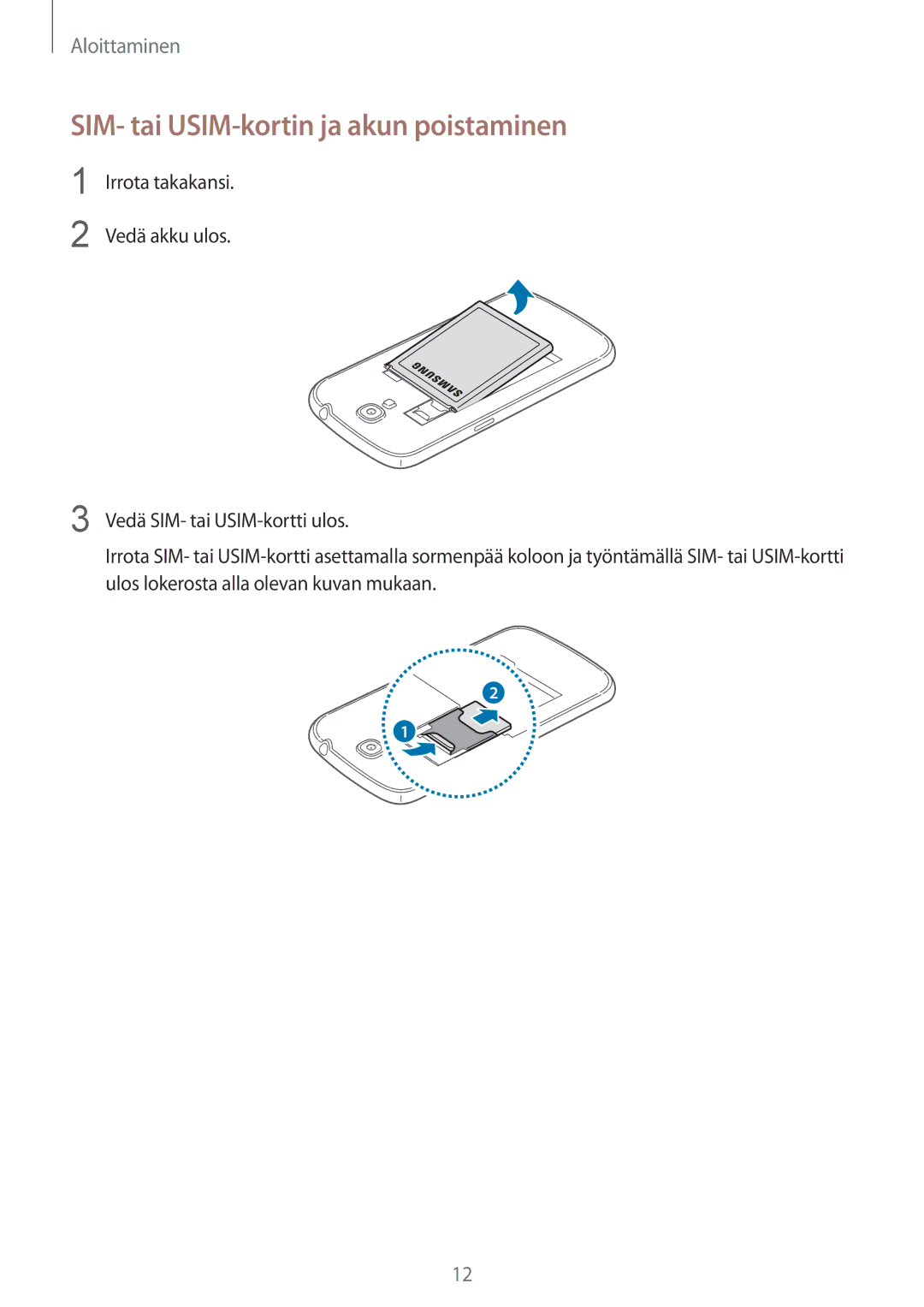 Samsung GT-I9205ZWANEE, GT-I9205ZKANEE, GT-I9205PPANEE manual SIM- tai USIM-kortin ja akun poistaminen 