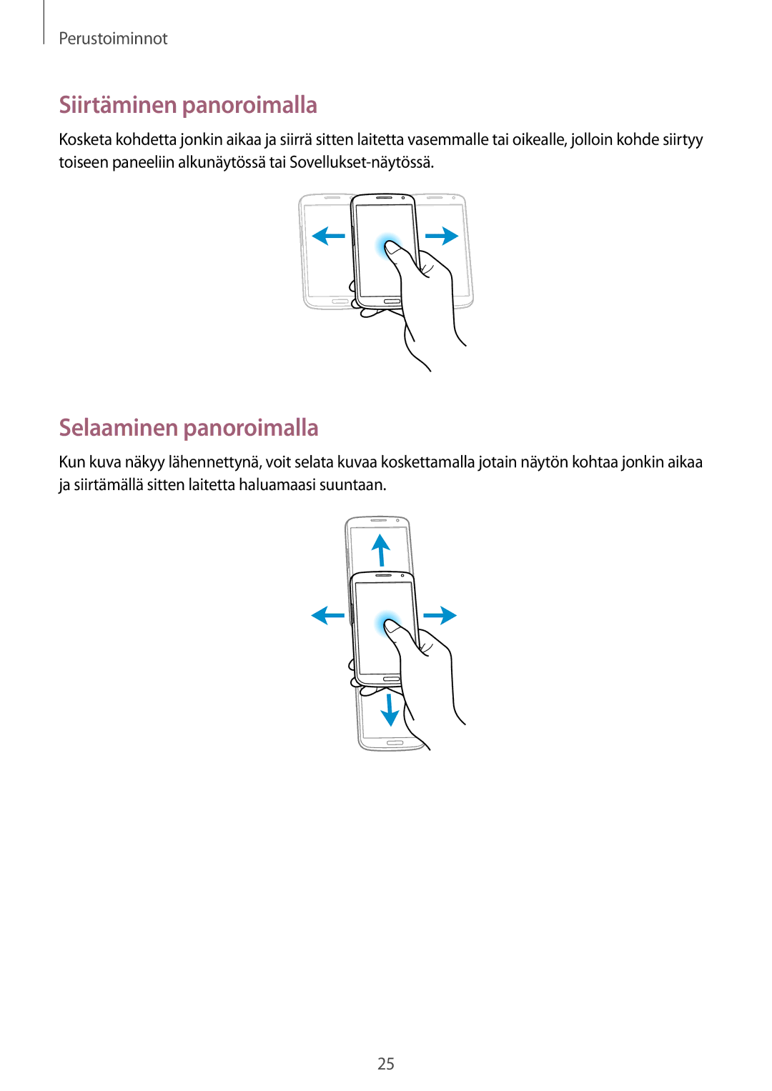 Samsung GT-I9205ZKANEE, GT-I9205ZWANEE, GT-I9205PPANEE manual Siirtäminen panoroimalla, Selaaminen panoroimalla 