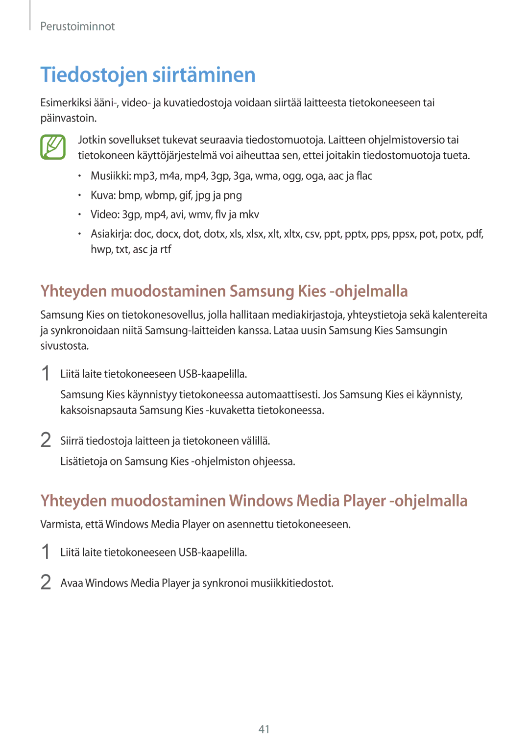 Samsung GT-I9205PPANEE, GT-I9205ZWANEE manual Tiedostojen siirtäminen, Yhteyden muodostaminen Samsung Kies -ohjelmalla 