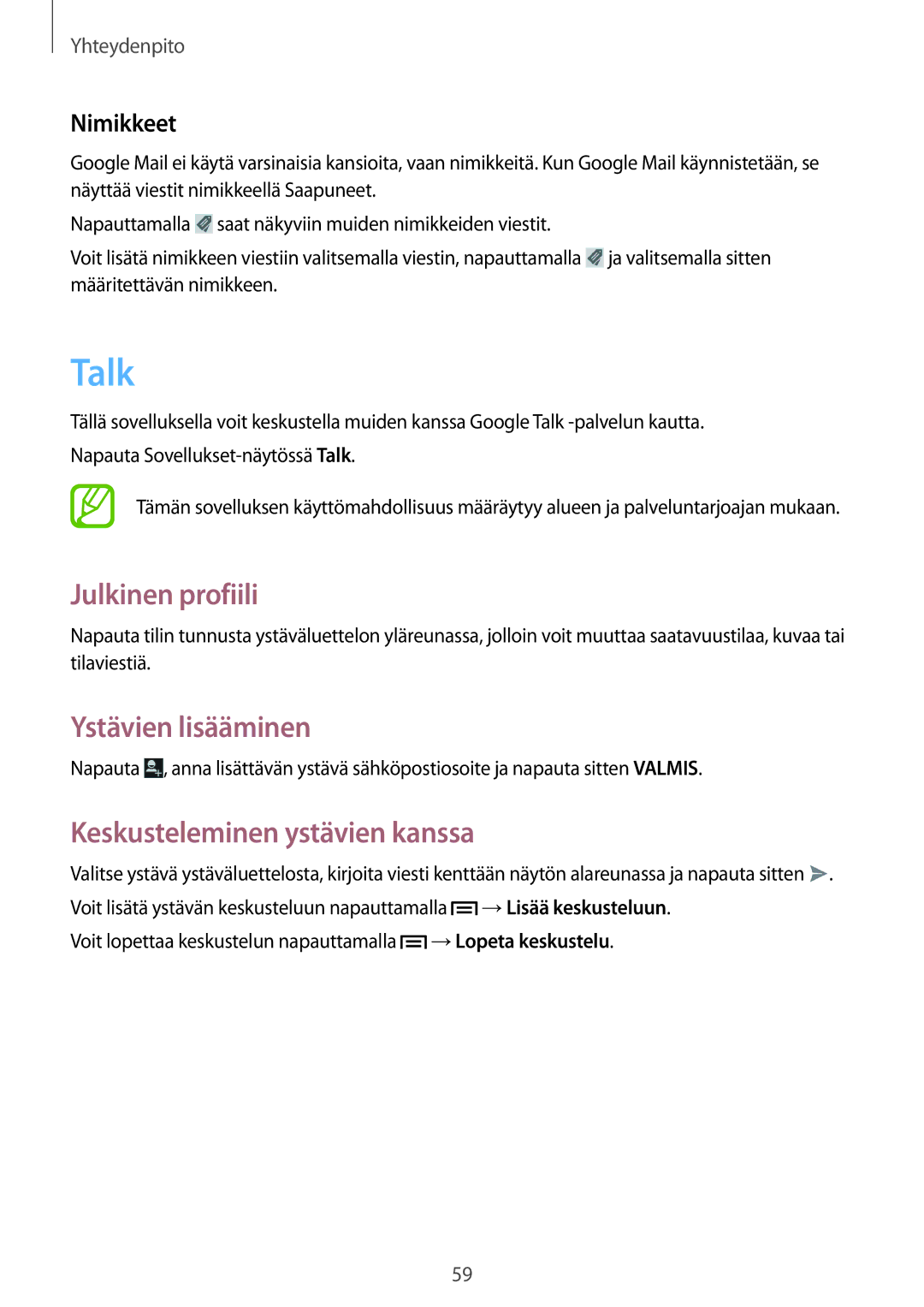 Samsung GT-I9205PPANEE manual Talk, Julkinen profiili, Ystävien lisääminen, Keskusteleminen ystävien kanssa, Nimikkeet 