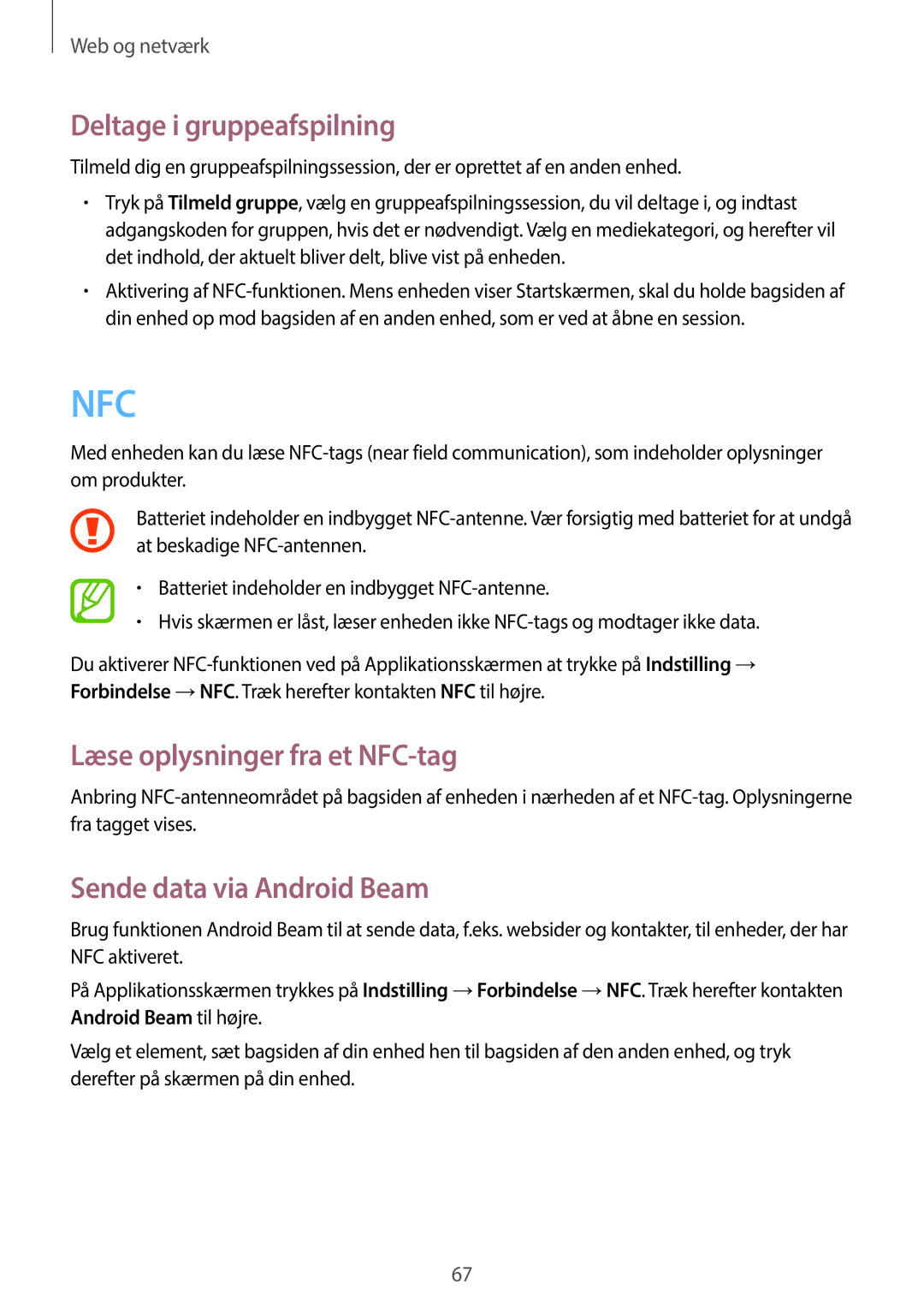 Samsung GT-I9205ZKANEE manual Deltage i gruppeafspilning, Læse oplysninger fra et NFC-tag, Sende data via Android Beam 