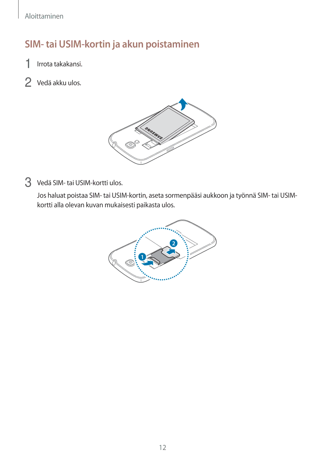 Samsung GT-I9205ZWANEE, GT-I9205ZKANEE, GT-I9205PPANEE manual SIM- tai USIM-kortin ja akun poistaminen 