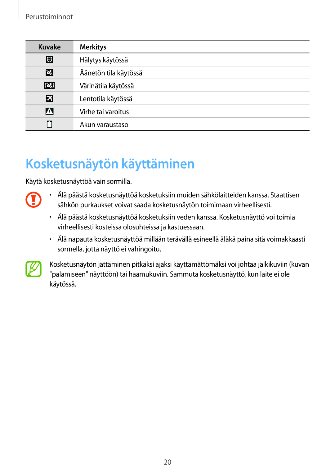 Samsung GT-I9205PPANEE, GT-I9205ZWANEE, GT-I9205ZKANEE manual Kosketusnäytön käyttäminen, Perustoiminnot 