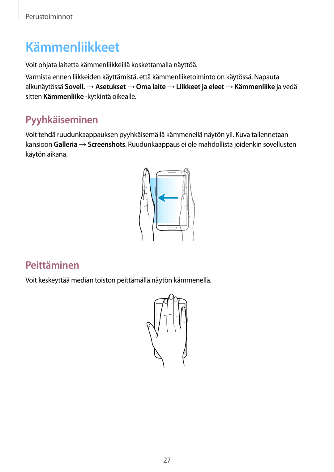 Samsung GT-I9205ZWANEE, GT-I9205ZKANEE, GT-I9205PPANEE manual Kämmenliikkeet, Pyyhkäiseminen, Peittäminen 