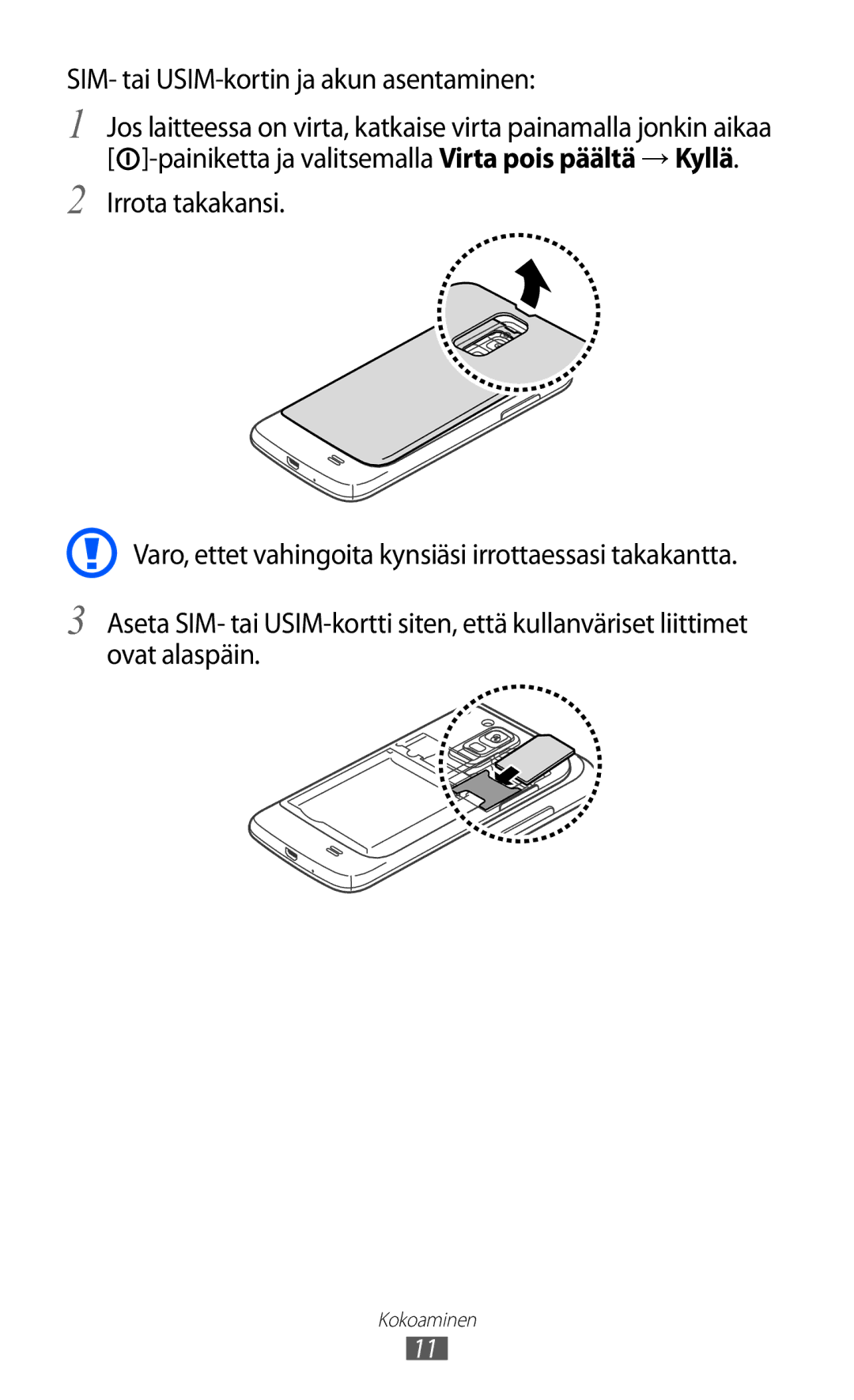 Samsung GT-I9210DAANEE manual SIM- tai USIM-kortin ja akun asentaminen 