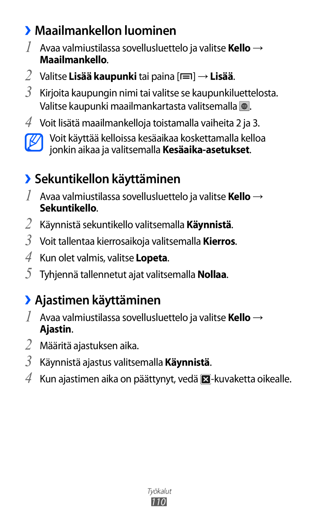 Samsung GT-I9210DAANEE manual ››Maailmankellon luominen, ››Sekuntikellon käyttäminen, ››Ajastimen käyttäminen 