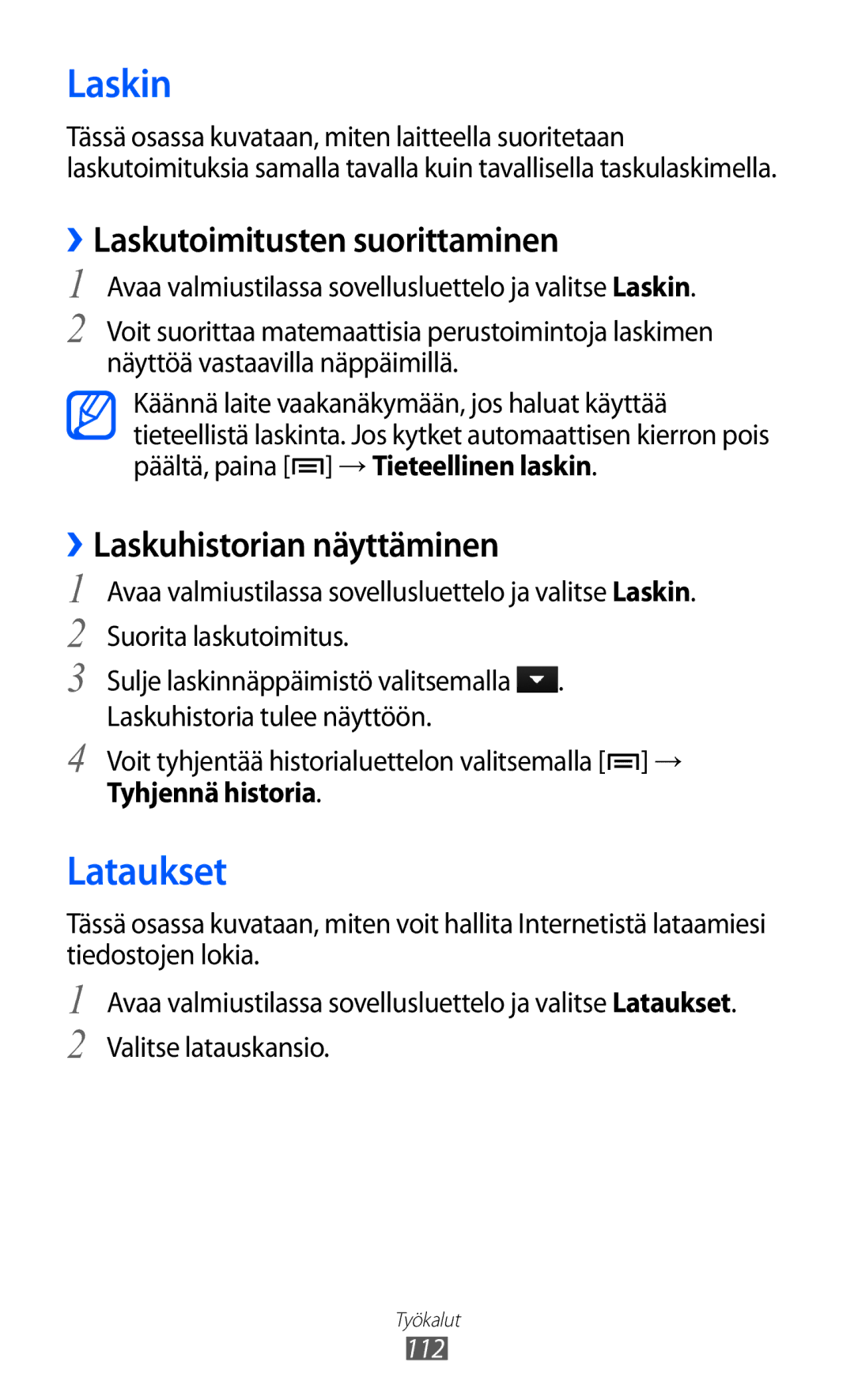 Samsung GT-I9210DAANEE manual Laskin, Lataukset, ››Laskutoimitusten suorittaminen, ››Laskuhistorian näyttäminen 