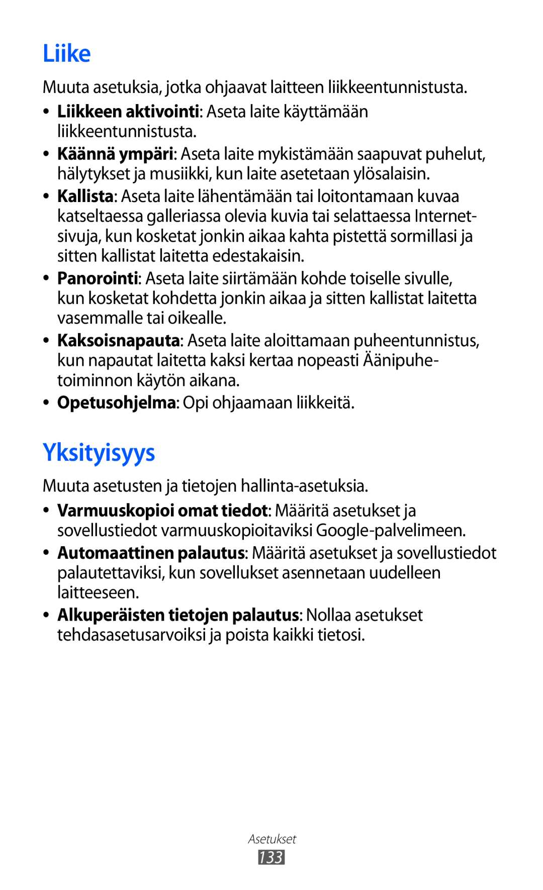 Samsung GT-I9210DAANEE manual Liike, Yksityisyys, Muuta asetusten ja tietojen hallinta-asetuksia 