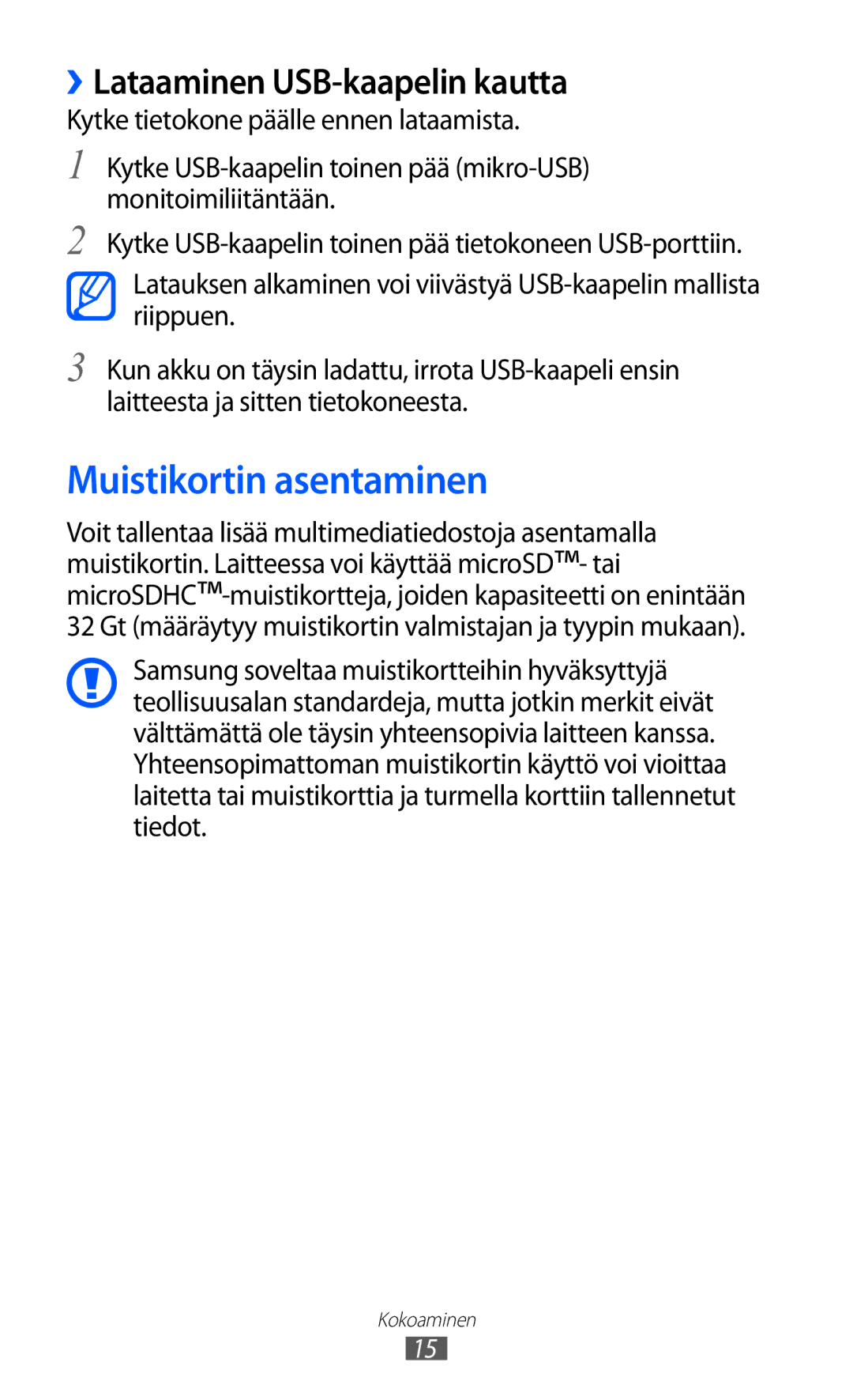 Samsung GT-I9210DAANEE manual Muistikortin asentaminen, ››Lataaminen USB-kaapelin kautta 