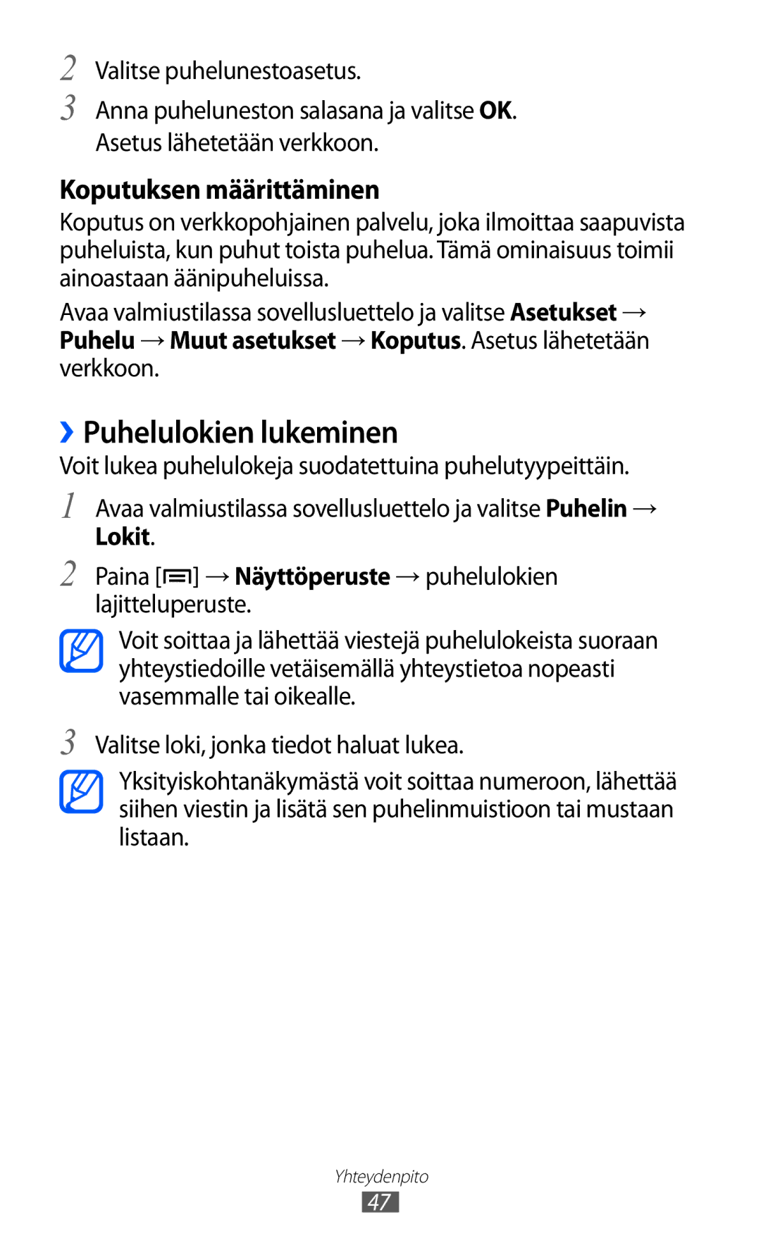 Samsung GT-I9210DAANEE manual ››Puhelulokien lukeminen, Puhelu → Muut asetukset → Koputus. Asetus lähetetään, Verkkoon 