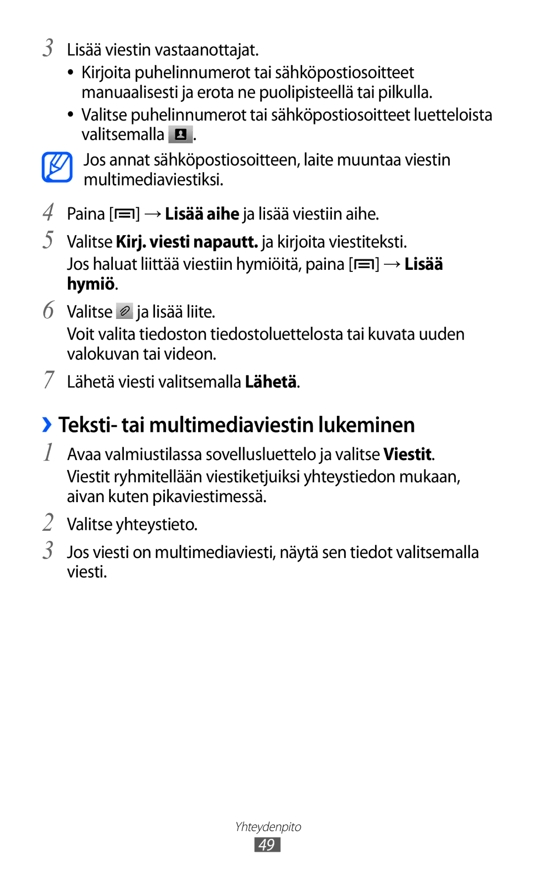 Samsung GT-I9210DAANEE manual ››Teksti- tai multimediaviestin lukeminen 
