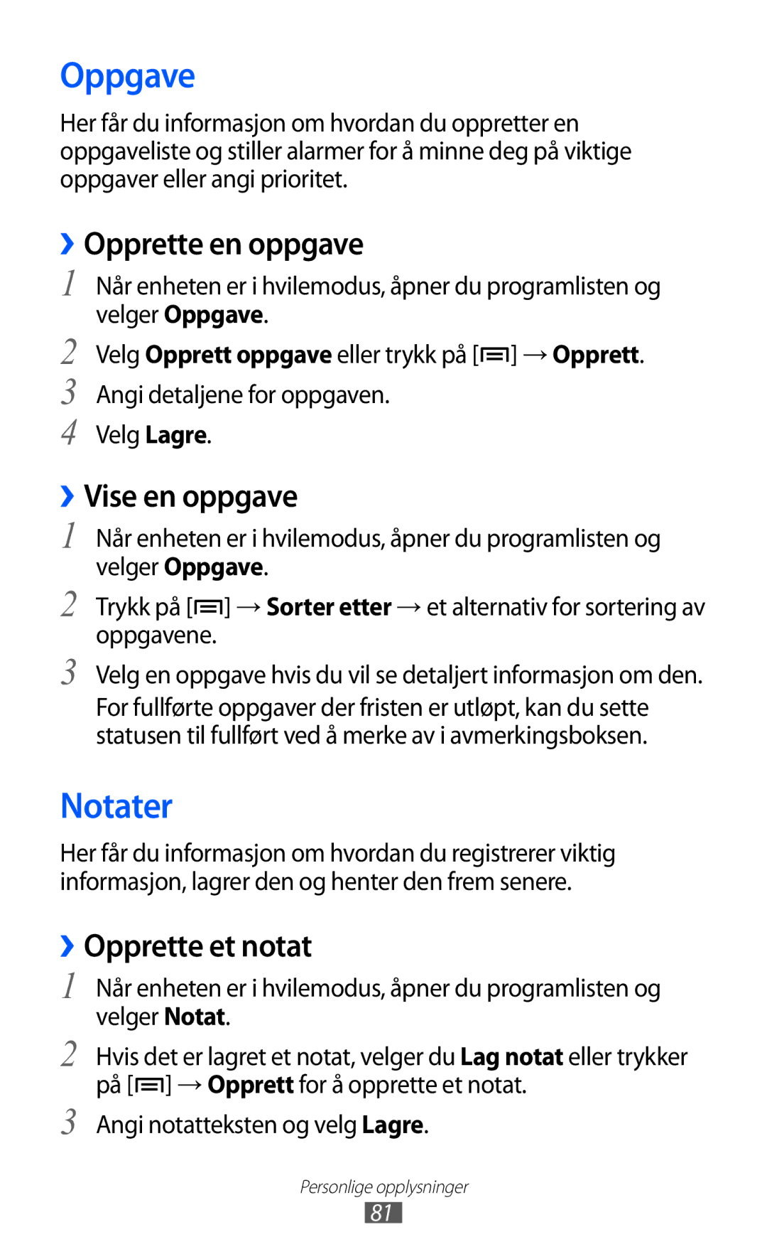 Samsung GT-I9210DAANEE manual Oppgave, Notater, ››Opprette en oppgave, ››Vise en oppgave, ››Opprette et notat 
