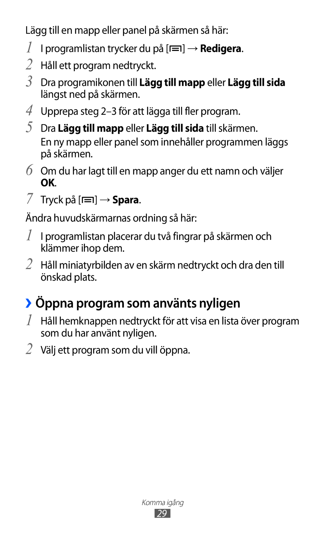 Samsung GT-I9210DAANEE manual ››Öppna program som använts nyligen, Dra Lägg till mapp eller Lägg till sida till skärmen 