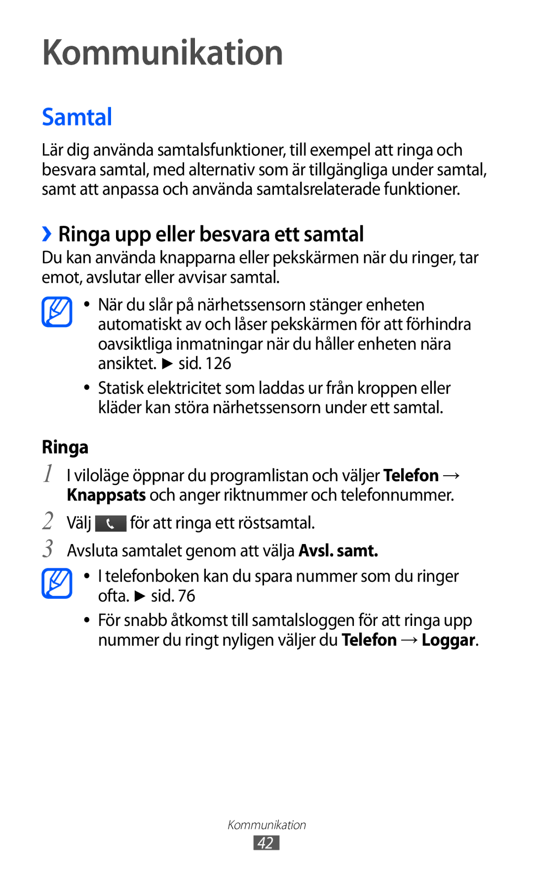 Samsung GT-I9210DAANEE manual Kommunikation, Samtal, ››Ringa upp eller besvara ett samtal 