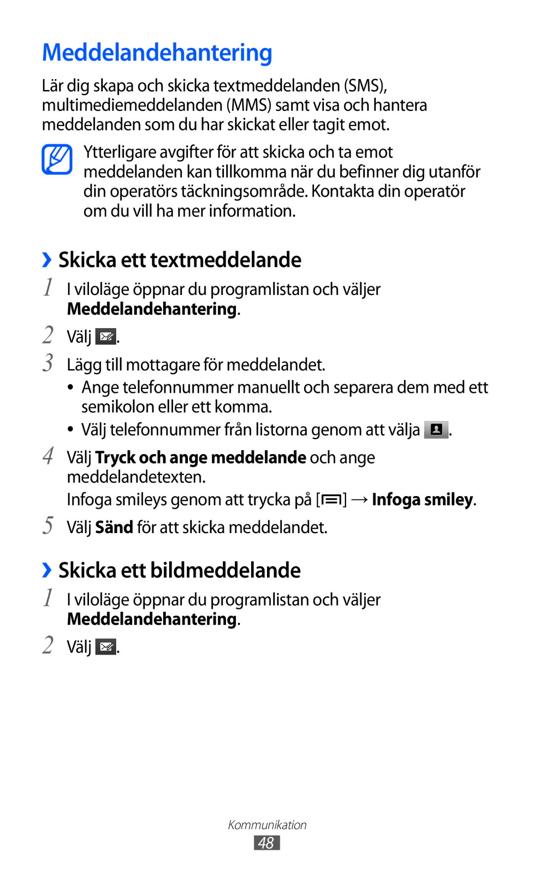 Samsung GT-I9210DAANEE manual Meddelandehantering, ››Skicka ett textmeddelande, ››Skicka ett bildmeddelande 