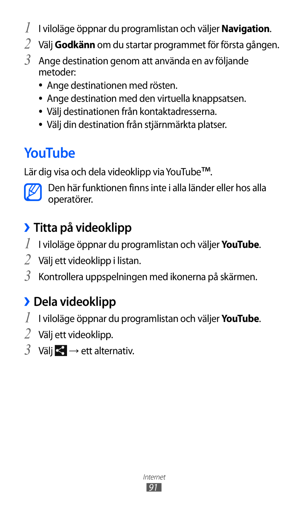 Samsung GT-I9210DAANEE YouTube, ››Titta på videoklipp, ››Dela videoklipp, Välj din destination från stjärnmärkta platser 