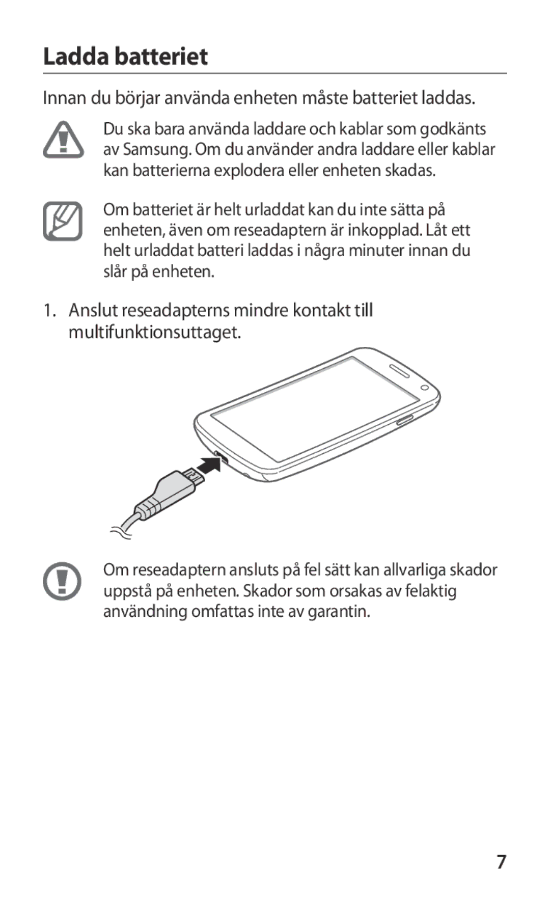 Samsung GT-I9250TSANEE, GT-I9250CWANEE manual Ladda batteriet, Innan du börjar använda enheten måste batteriet laddas 