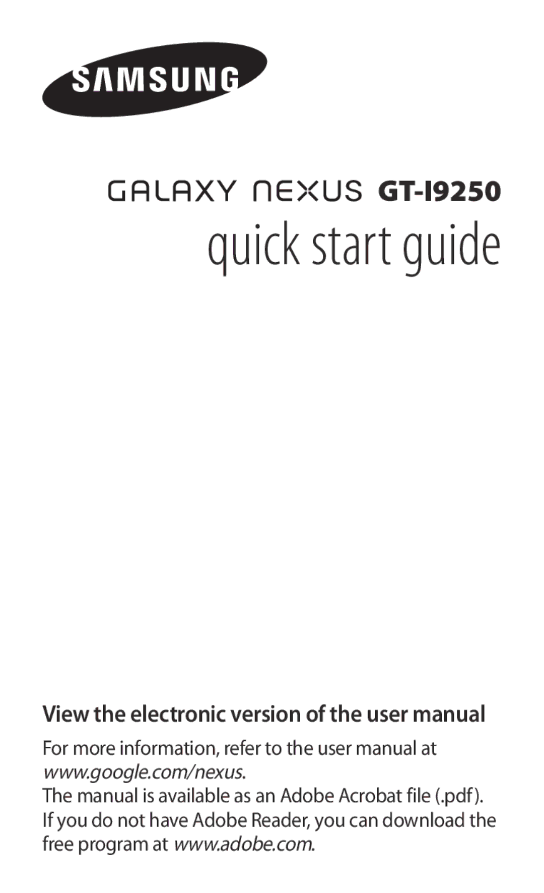 Samsung GT-I9250TSATUR, GT-I9250TSAITV, GT-I9250TSAATO, GT-I9250TSADTM, GT-I9250TSAVIA manual Quick start guide 