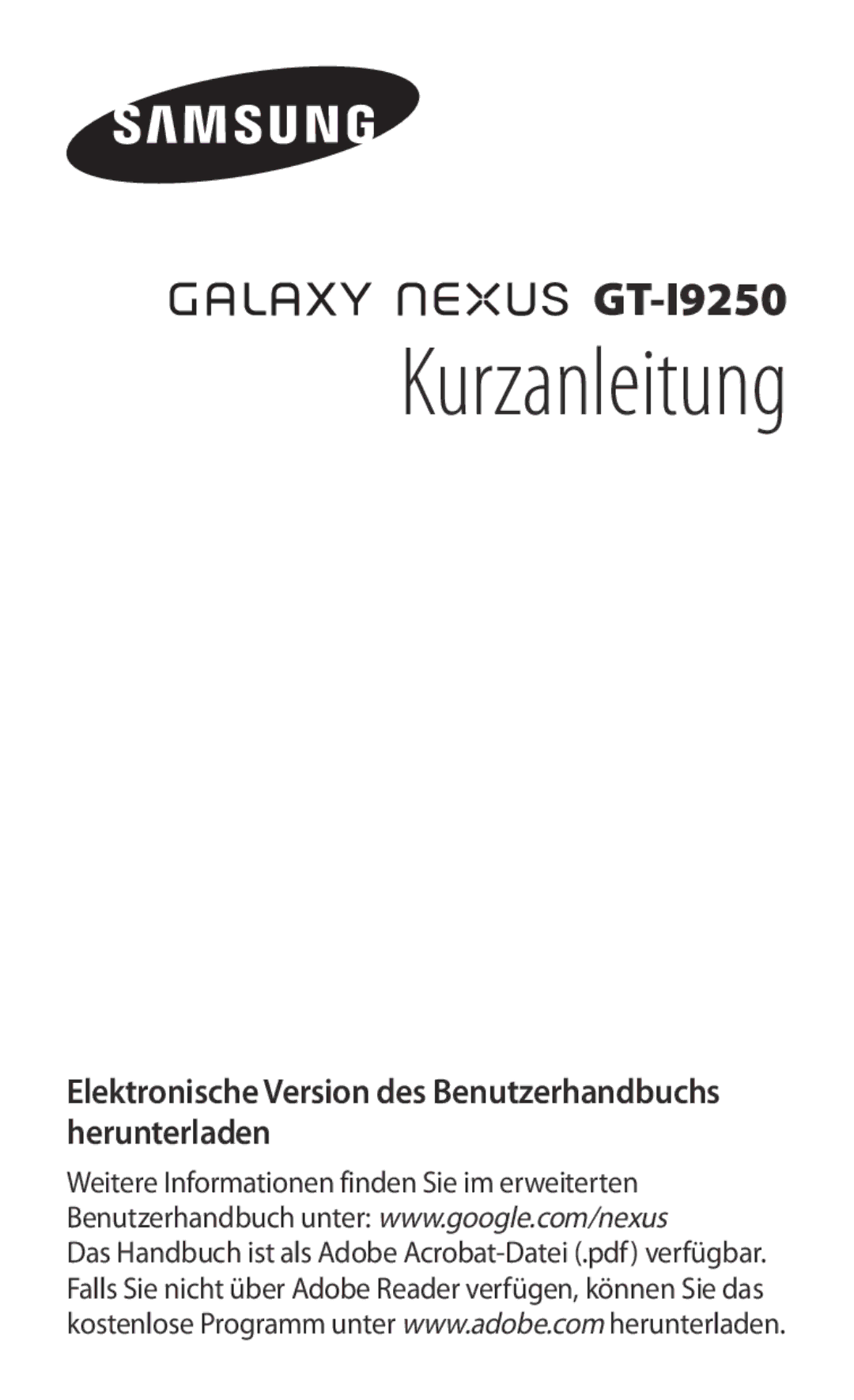 Samsung GT-I9250TSATUR, GT-I9250TSAITV, GT-I9250TSAATO, GT-I9250TSADTM, GT-I9250TSAVIA, GT-I9250CWADBT manual Kurzanleitung 