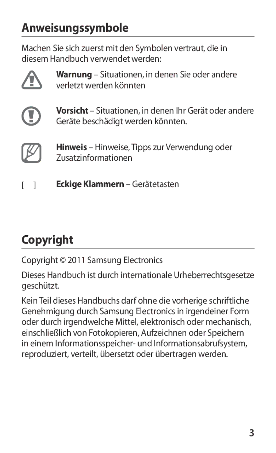 Samsung GT-I9250TSADTM, GT-I9250TSAITV Anweisungssymbole, Copyright, Vorsicht Situationen, in denen Ihr Gerät oder andere 