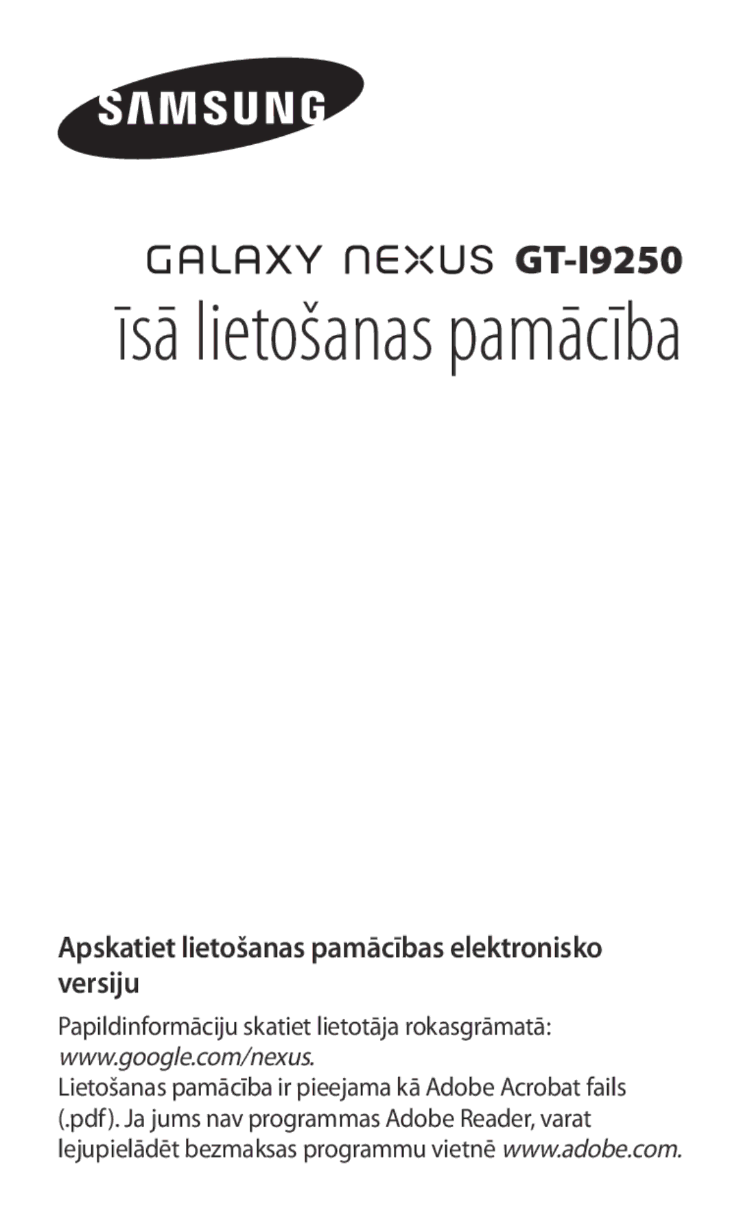 Samsung GT-I9250CWASEB, GT-I9250TSASEB manual Īsā lietošanas pamācība 