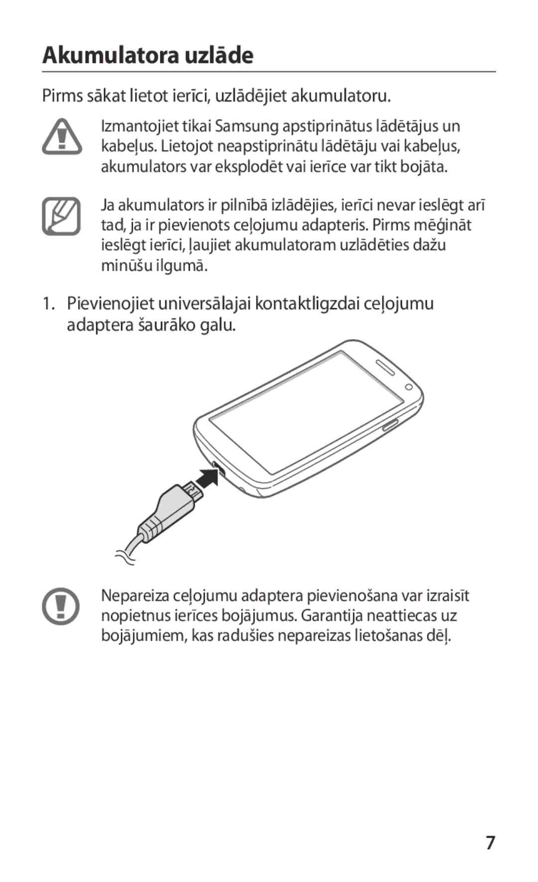 Samsung GT-I9250CWASEB, GT-I9250TSASEB manual Akumulatora uzlāde, Pirms sākat lietot ierīci, uzlādējiet akumulatoru 