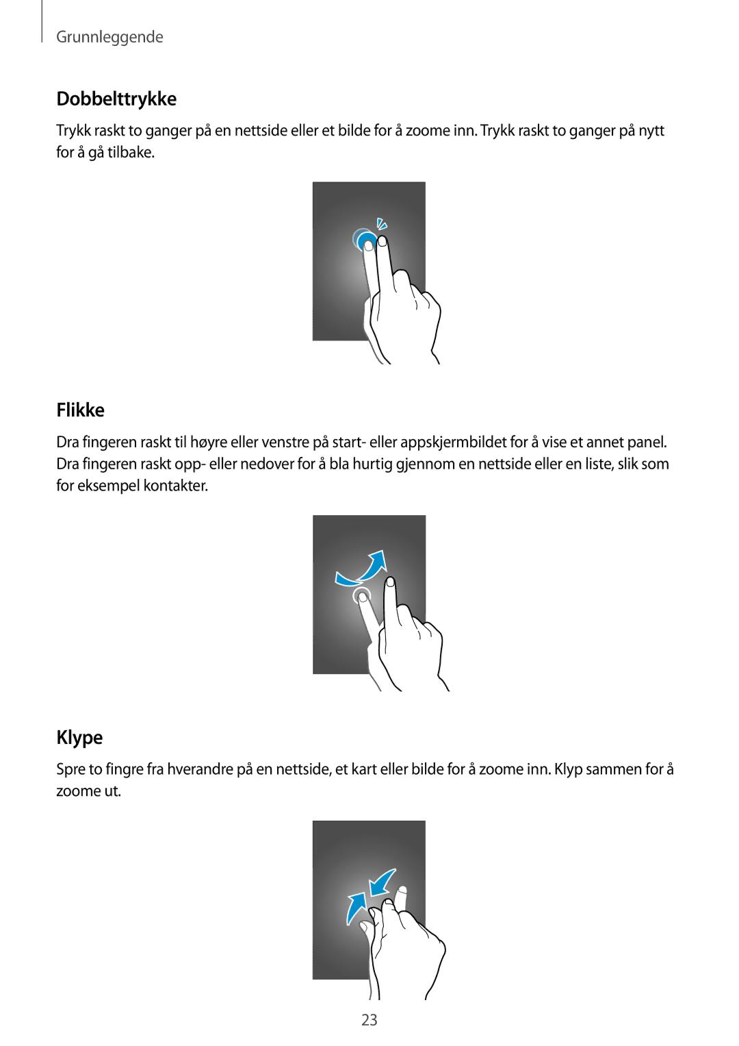 Samsung GT-I9295ZOANEE, GT-I9295MOANEE, GT-I9295ZBANEE, GT-I9295ZAANEE manual Dobbelttrykke, Flikke, Klype 