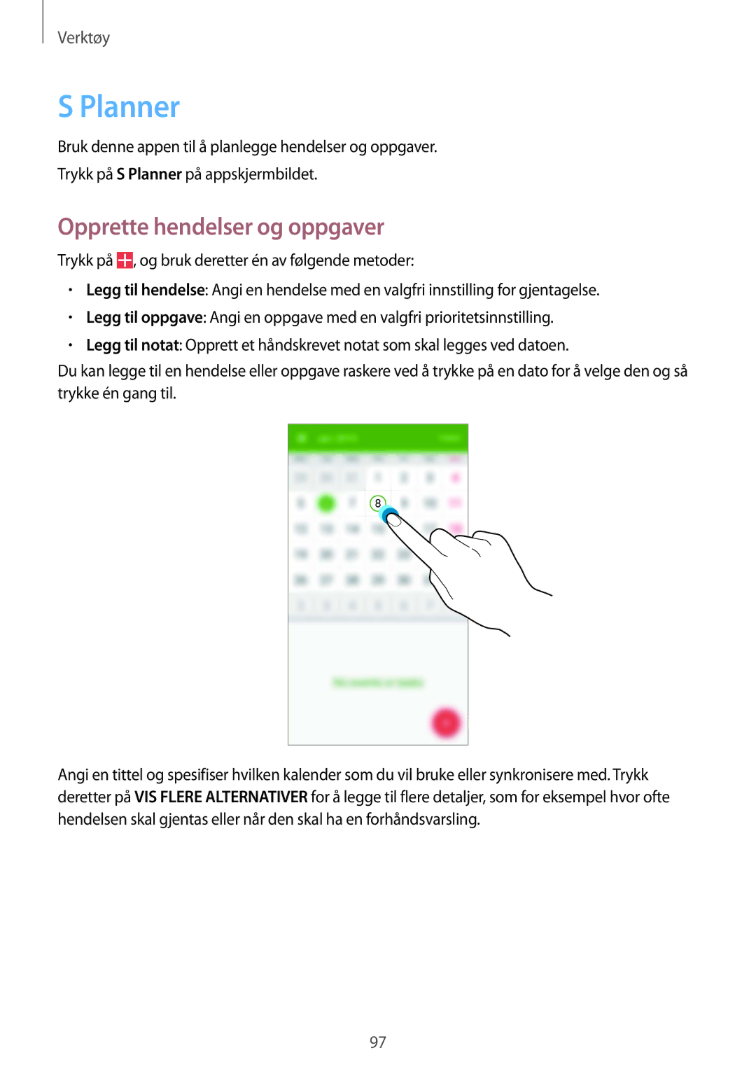 Samsung GT-I9295ZBANEE, GT-I9295MOANEE, GT-I9295ZAANEE, GT-I9295ZOANEE manual Planner, Opprette hendelser og oppgaver 