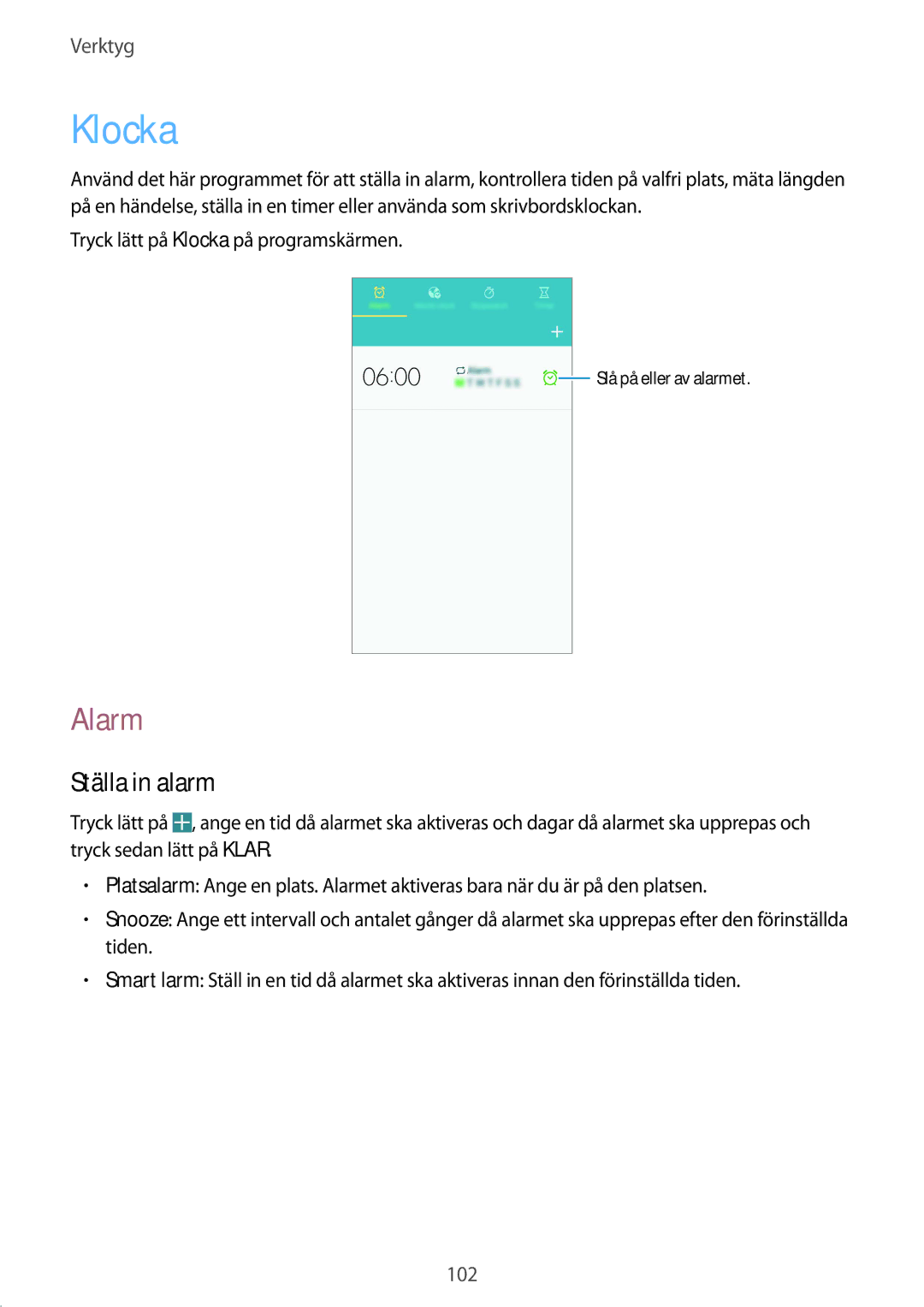 Samsung GT-I9295ZAANEE, GT-I9295MOANEE, GT-I9295ZBANEE, GT-I9295ZOANEE manual Klocka, Alarm, Ställa in alarm 