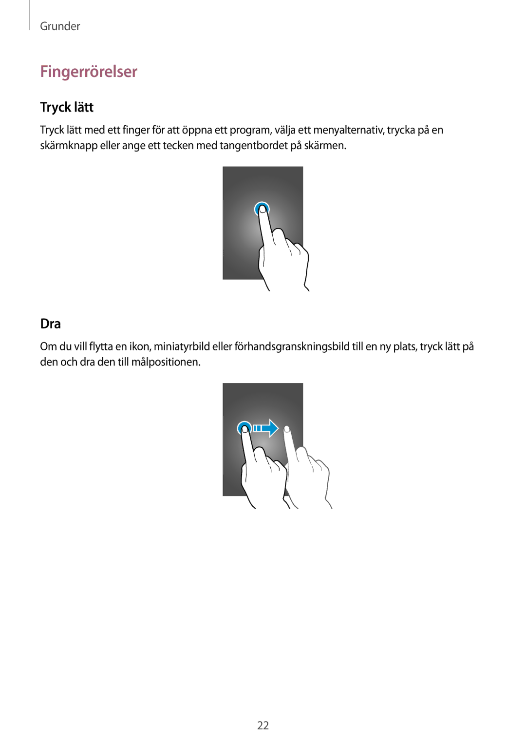 Samsung GT-I9295ZAANEE, GT-I9295MOANEE, GT-I9295ZBANEE, GT-I9295ZOANEE manual Fingerrörelser, Tryck lätt, Dra 