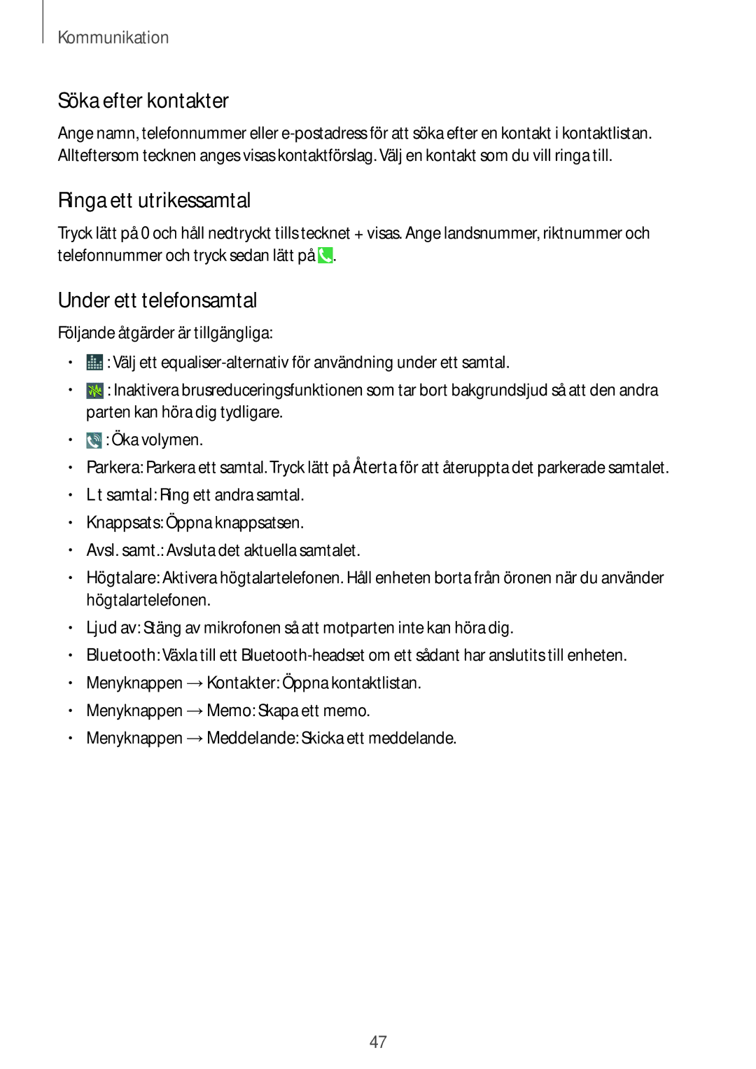 Samsung GT-I9295ZOANEE, GT-I9295MOANEE manual Söka efter kontakter, Ringa ett utrikessamtal, Under ett telefonsamtal 