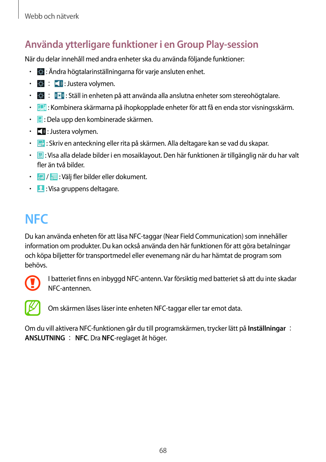 Samsung GT-I9295MOANEE, GT-I9295ZBANEE, GT-I9295ZAANEE manual Nfc, Använda ytterligare funktioner i en Group Play-session 