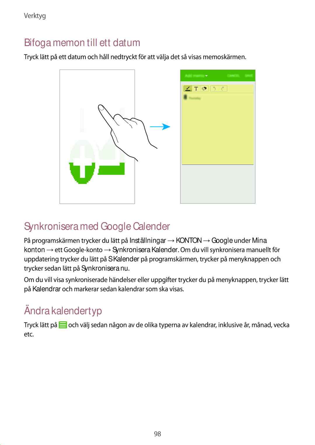 Samsung GT-I9295ZAANEE, GT-I9295MOANEE Bifoga memon till ett datum, Synkronisera med Google Calender, Ändra kalendertyp 