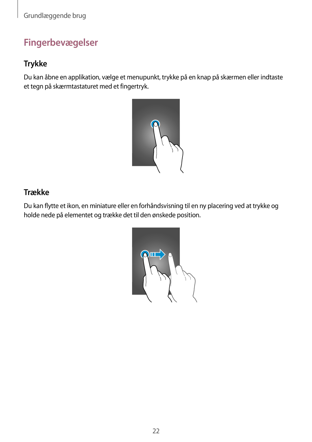 Samsung GT-I9295ZAANEE, GT-I9295MOANEE, GT-I9295ZBANEE, GT-I9295ZOANEE manual Fingerbevægelser, Trykke, Trække 