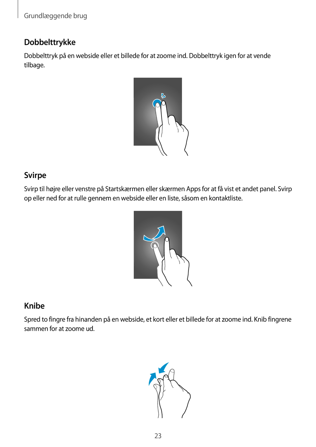 Samsung GT-I9295ZOANEE, GT-I9295MOANEE, GT-I9295ZBANEE, GT-I9295ZAANEE manual Dobbelttrykke, Svirpe, Knibe 