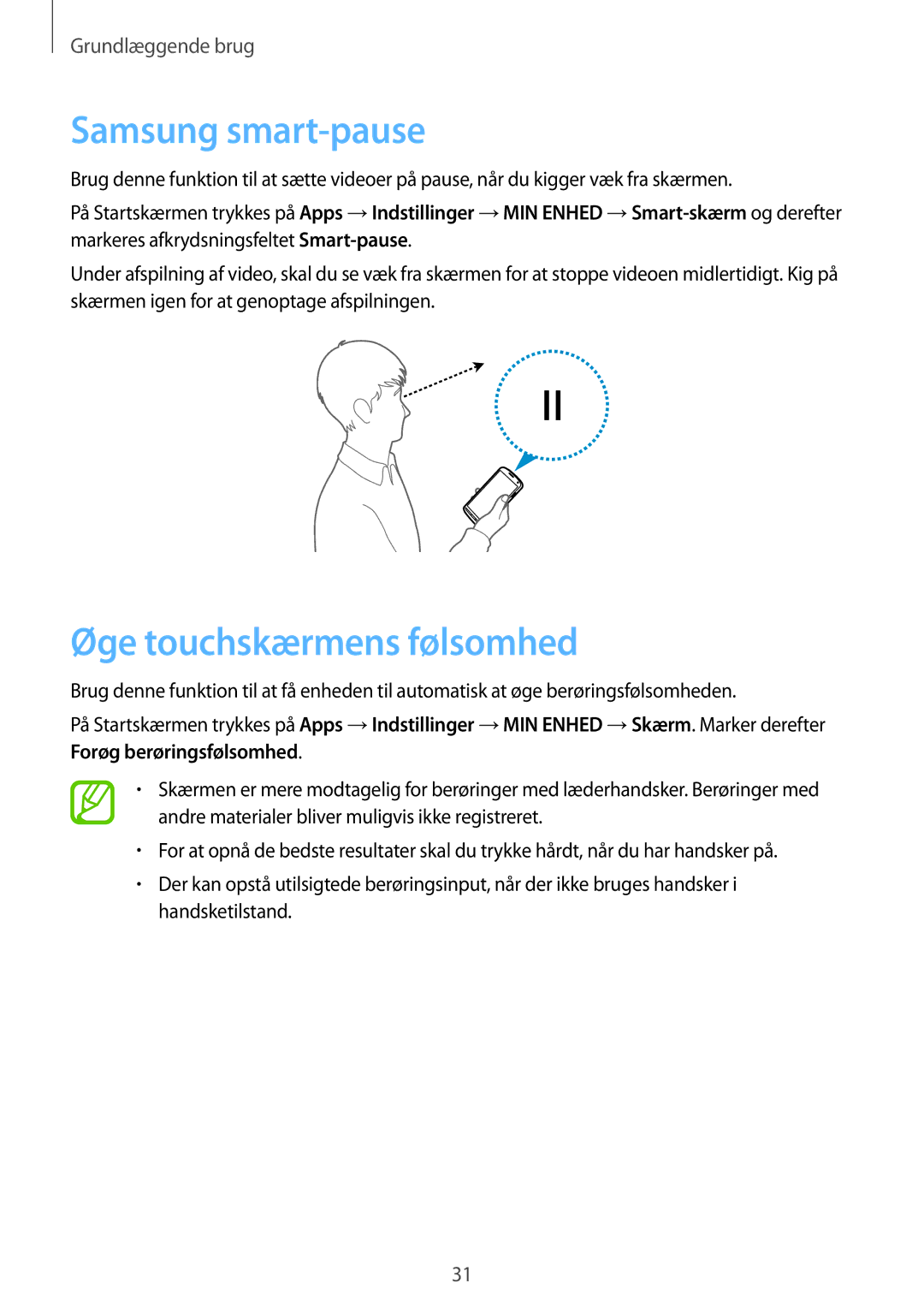 Samsung GT-I9295ZOANEE, GT-I9295MOANEE, GT-I9295ZBANEE, GT-I9295ZAANEE manual Samsung smart-pause, Øge touchskærmens følsomhed 