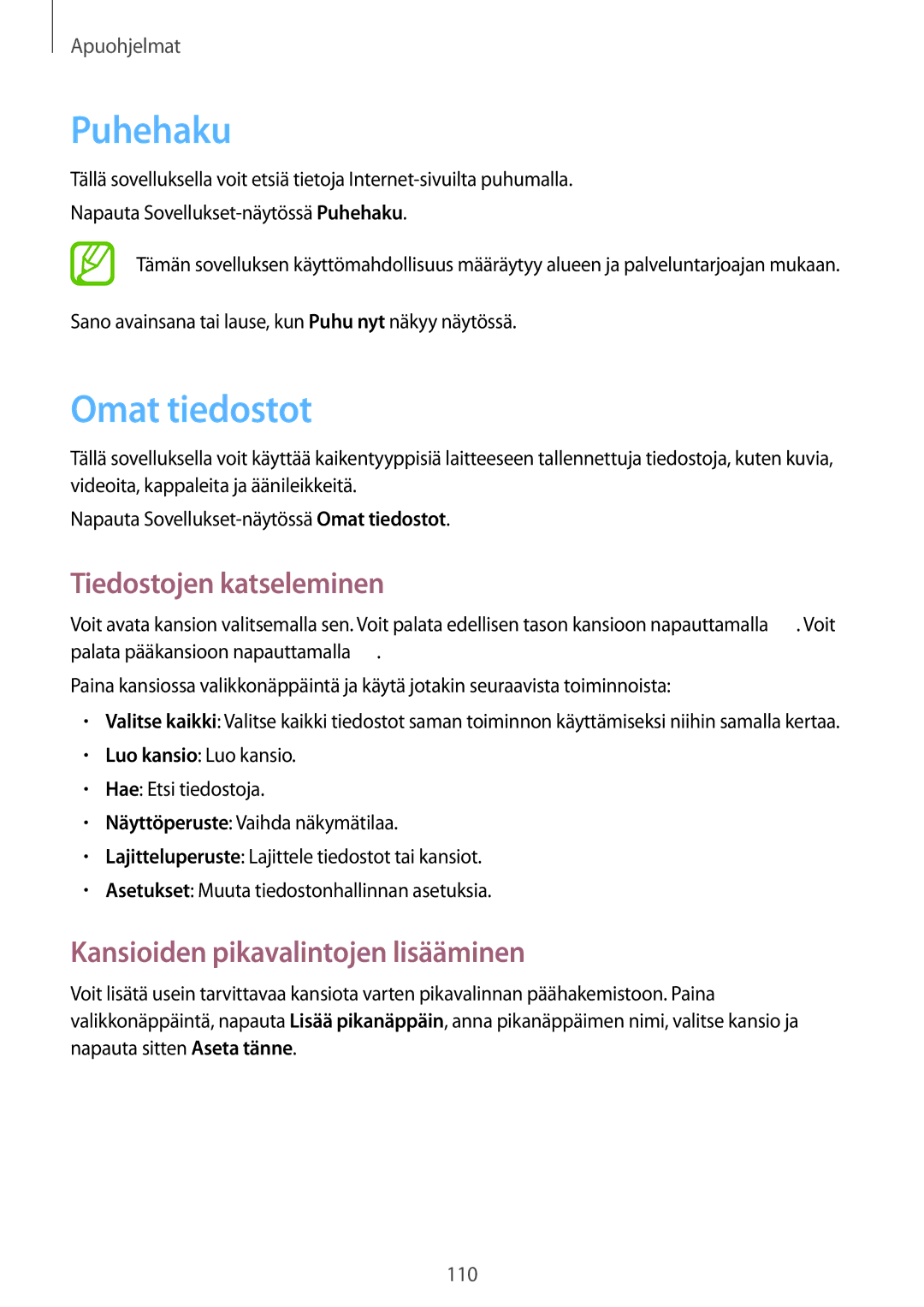 Samsung GT-I9295ZAANEE manual Puhehaku, Omat tiedostot, Tiedostojen katseleminen, Kansioiden pikavalintojen lisääminen 