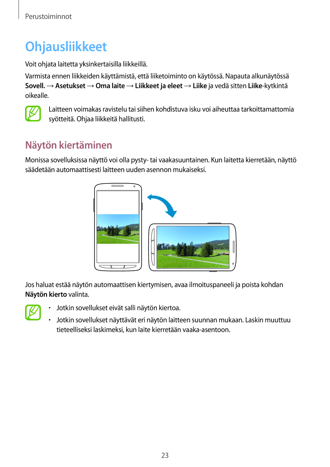 Samsung GT-I9295ZOANEE, GT-I9295MOANEE, GT-I9295ZBANEE, GT-I9295ZAANEE manual Ohjausliikkeet, Näytön kiertäminen 