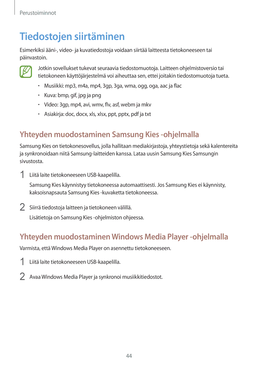 Samsung GT-I9295MOANEE, GT-I9295ZBANEE manual Tiedostojen siirtäminen, Yhteyden muodostaminen Samsung Kies -ohjelmalla 