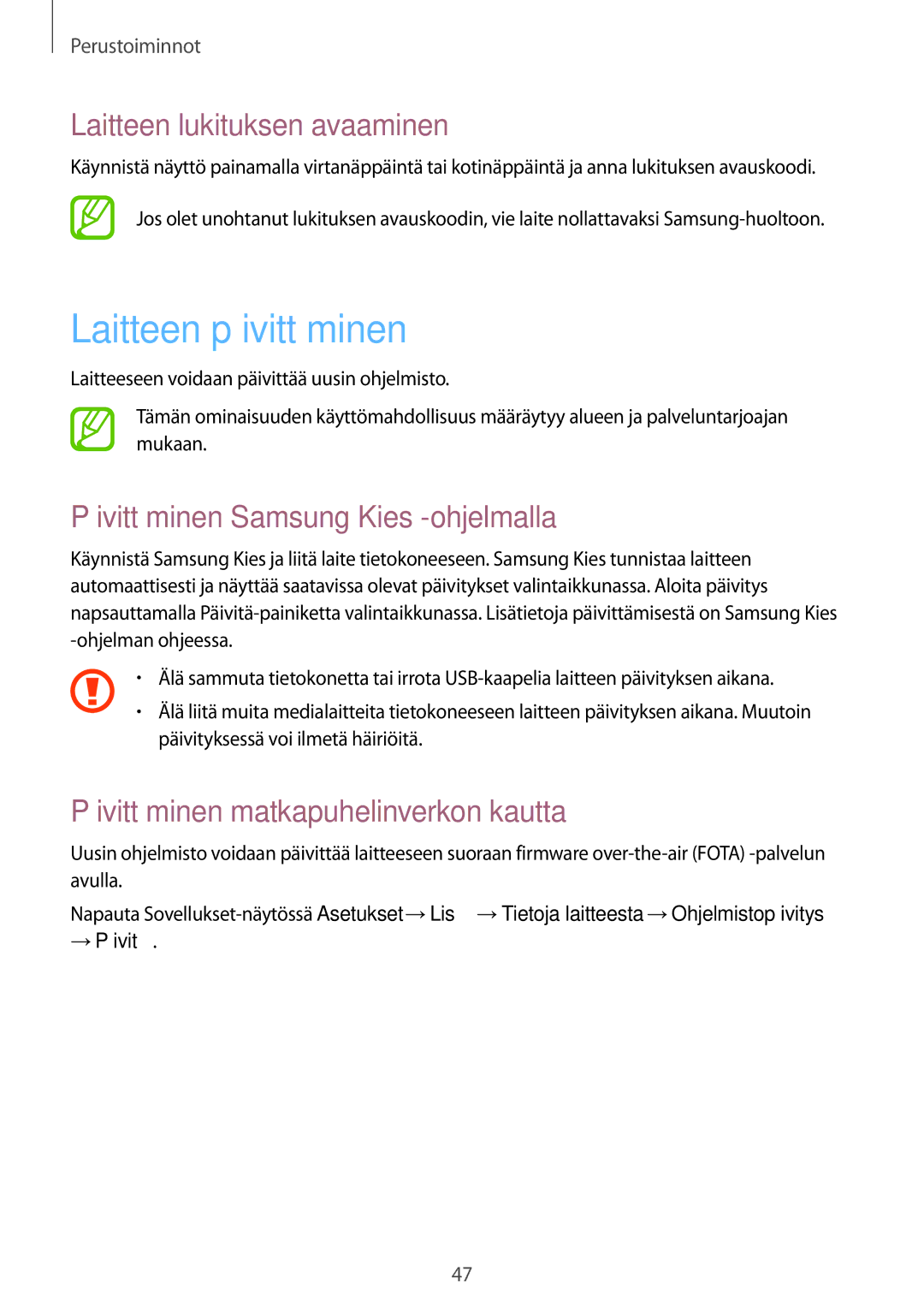 Samsung GT-I9295ZOANEE manual Laitteen päivittäminen, Laitteen lukituksen avaaminen, Päivittäminen Samsung Kies -ohjelmalla 