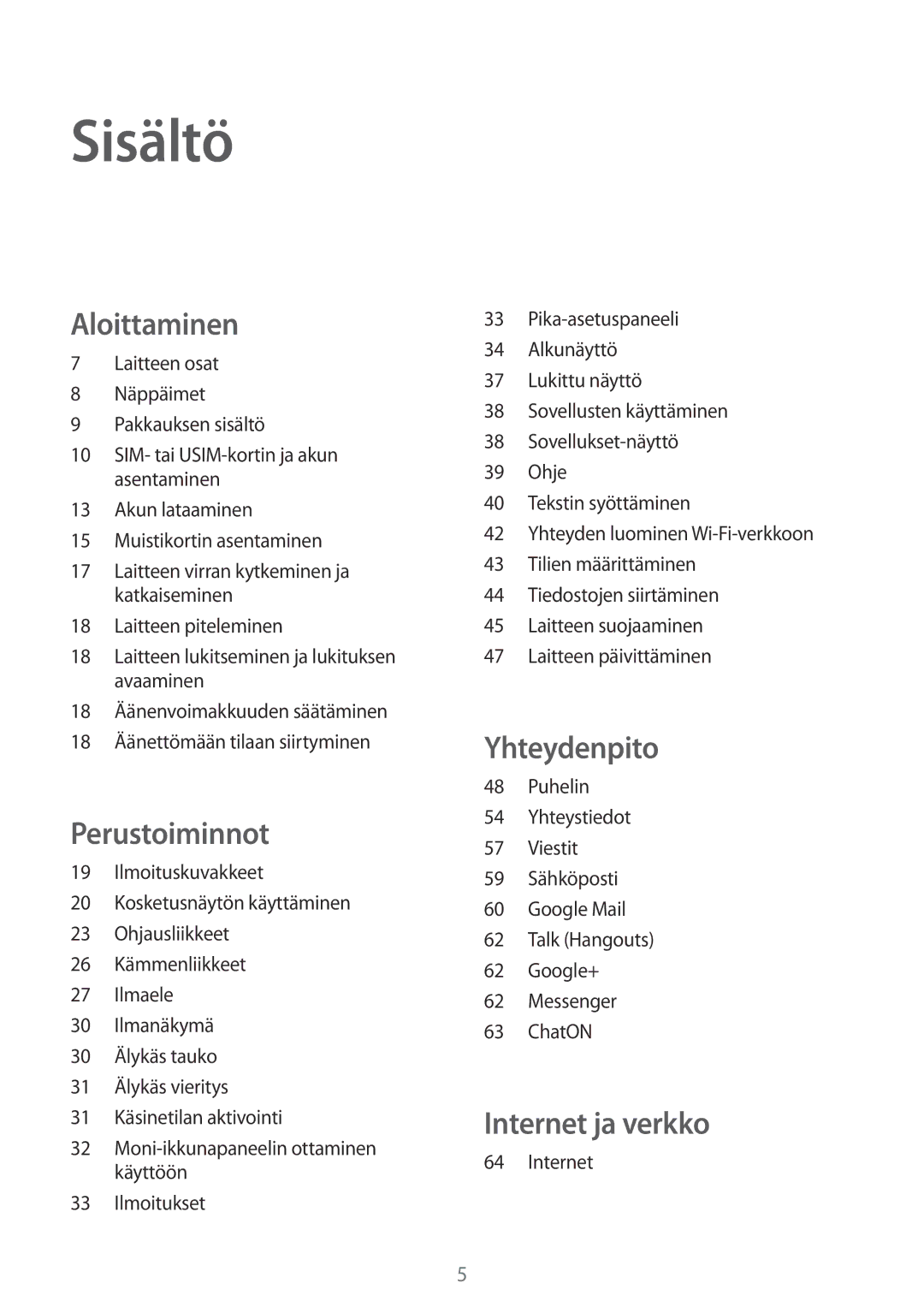 Samsung GT-I9295ZBANEE, GT-I9295MOANEE, GT-I9295ZAANEE, GT-I9295ZOANEE manual Sisältö, Aloittaminen 