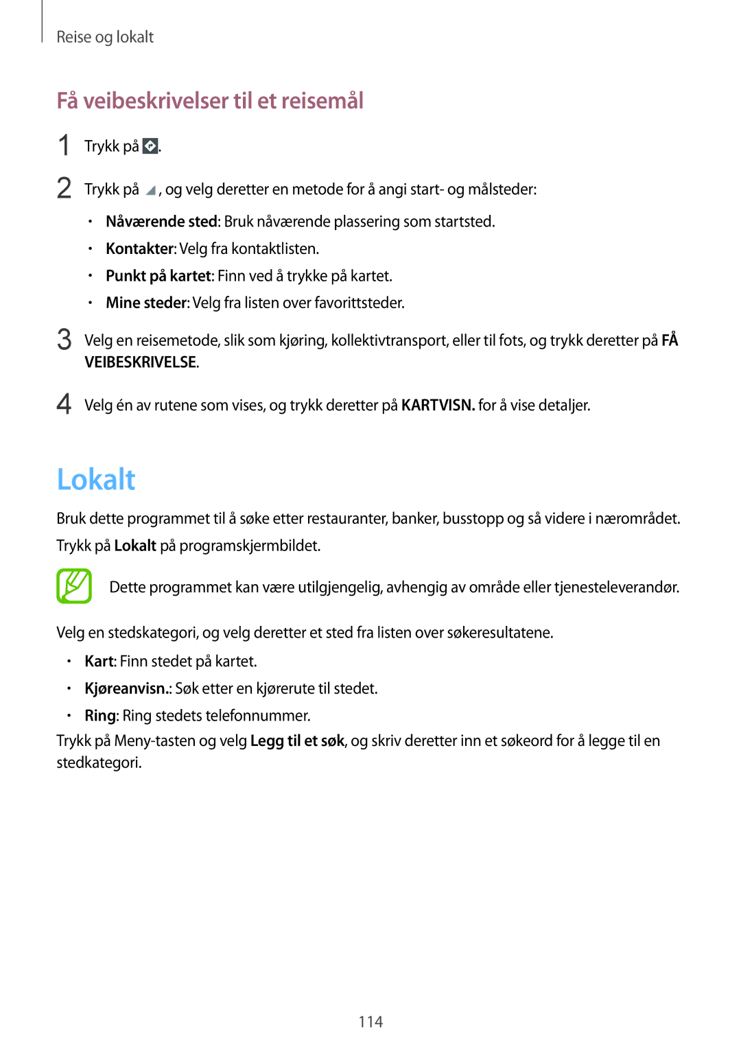 Samsung GT-I9295ZAANEE, GT-I9295MOANEE, GT-I9295ZBANEE, GT-I9295ZOANEE manual Lokalt, Få veibeskrivelser til et reisemål 